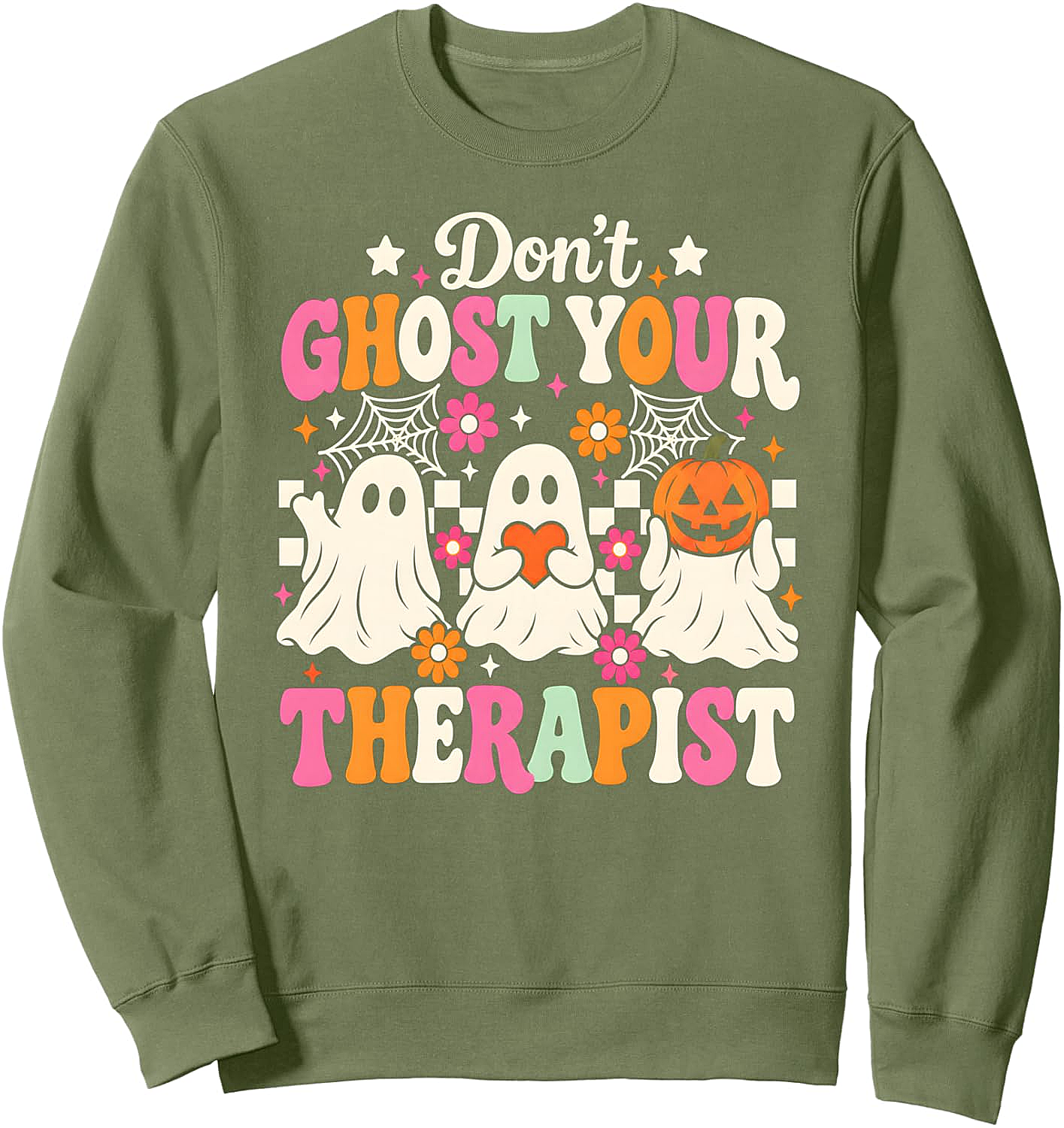 Don't Ghost Your Therapist Sweatshirt Halloween Mental Health