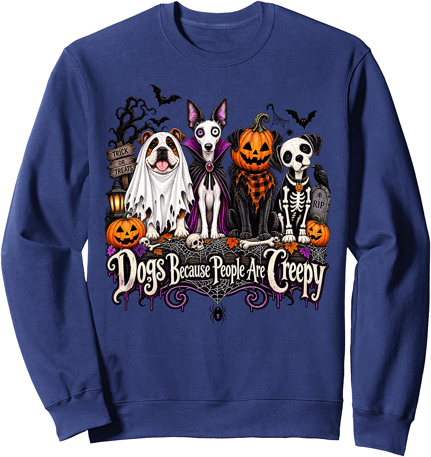 Dogs Because People Are Creepy Halloween Dog Sweatshirt