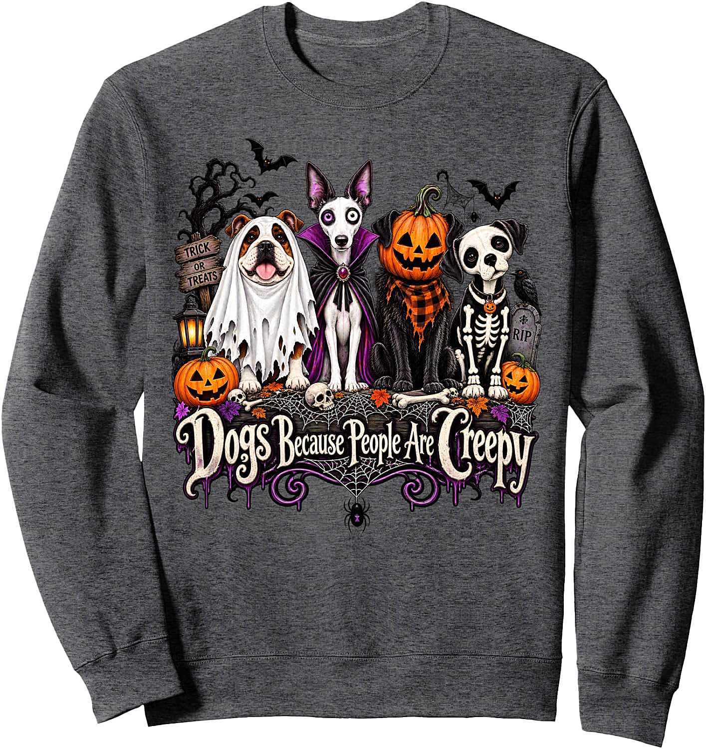 Dogs Because People Are Creepy Halloween Dog Sweatshirt