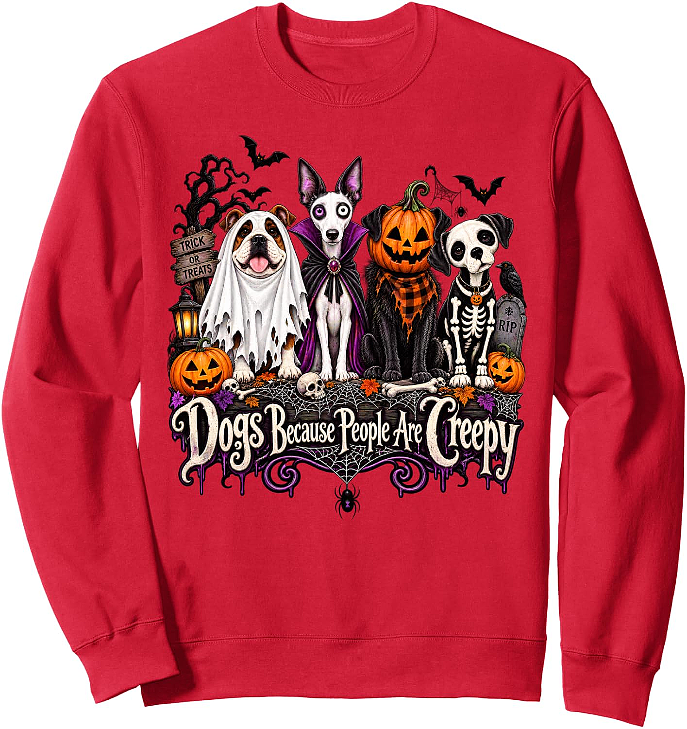 Dogs Because People Are Creepy Halloween Dog Sweatshirt
