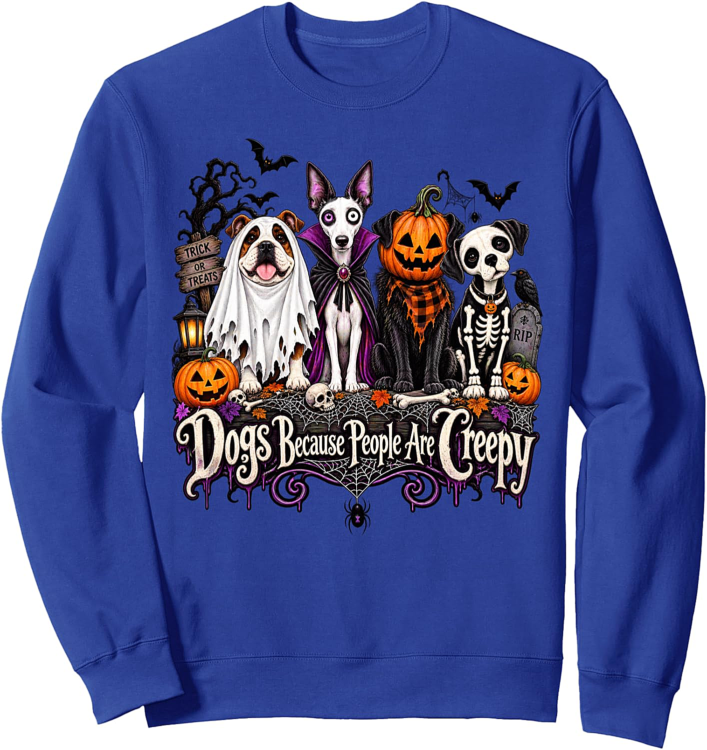 Dogs Because People Are Creepy Halloween Dog Sweatshirt