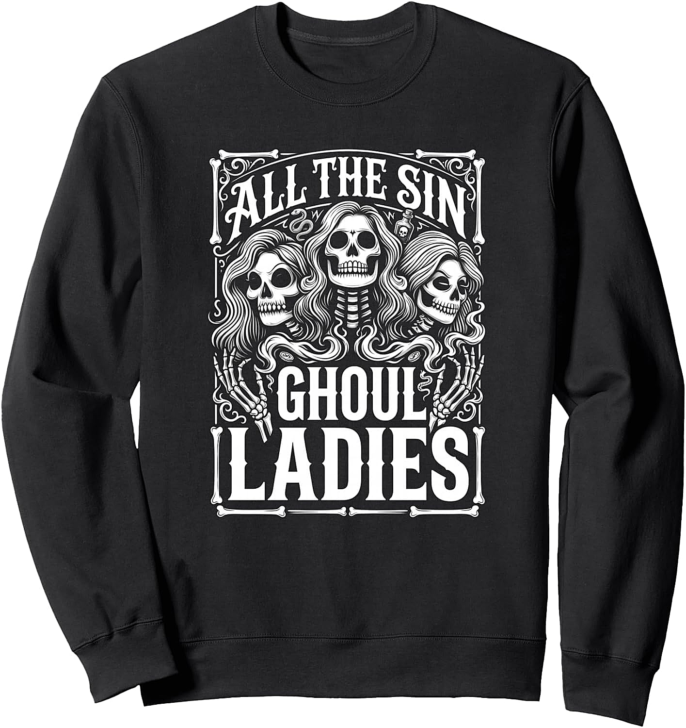 Ghoul Ladies Funny Skeleton Sweatshirt Halloween Coven Tee