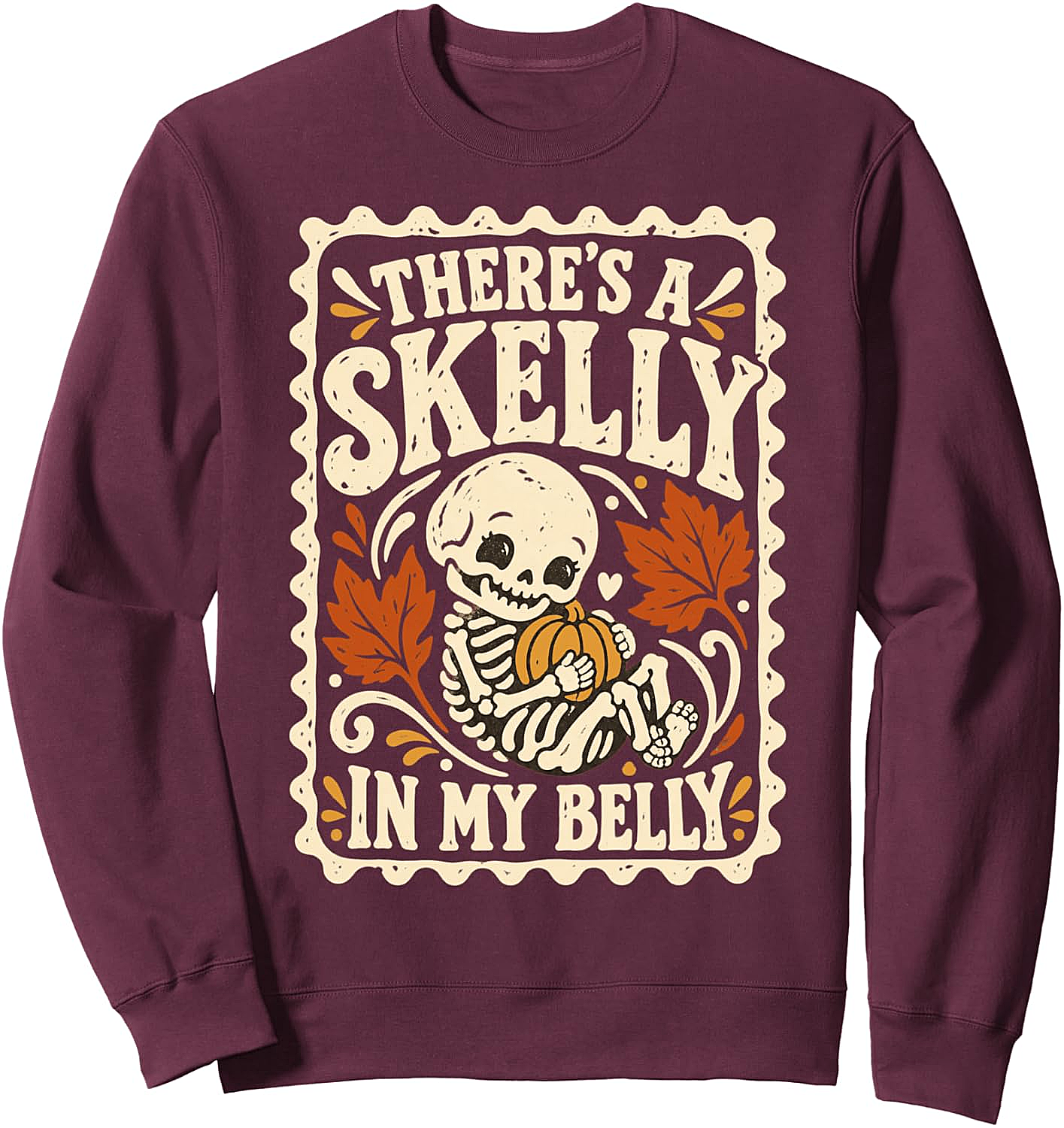  Skelly in My Belly Pregnancy Humor Sweatshirt Halloween