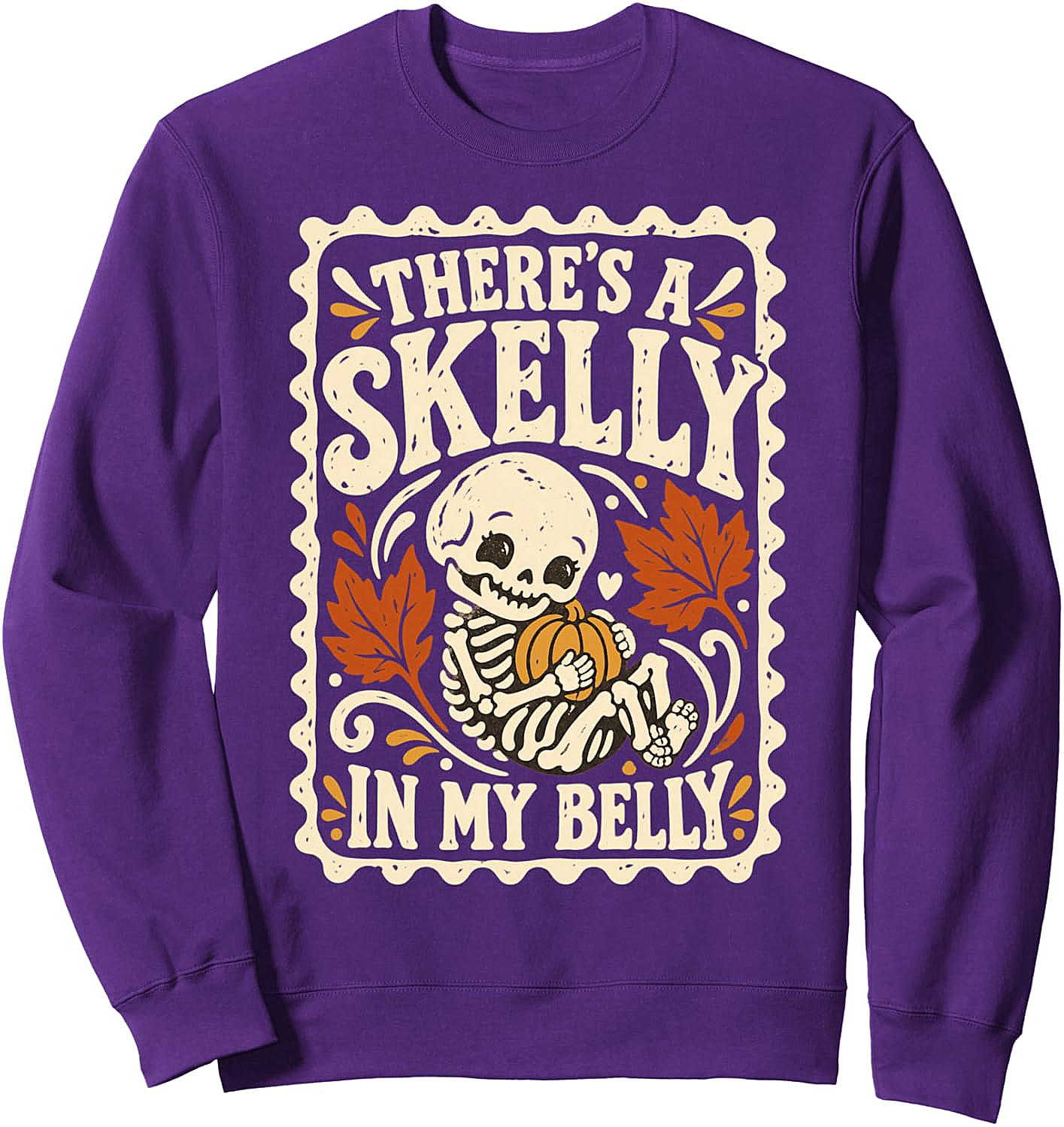  Skelly in My Belly Pregnancy Humor Sweatshirt Halloween