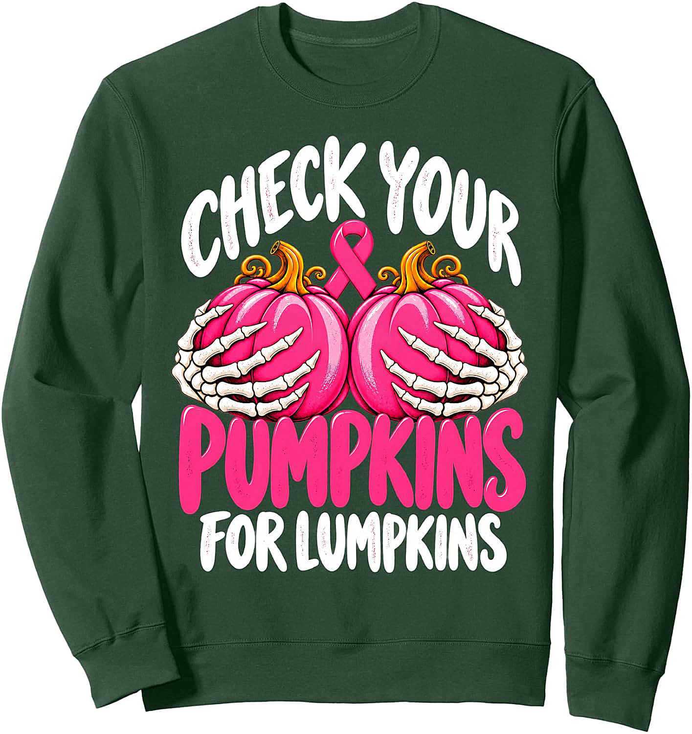 Breast Cancer Skeleton Check Your Pumpkins Sweatshirt