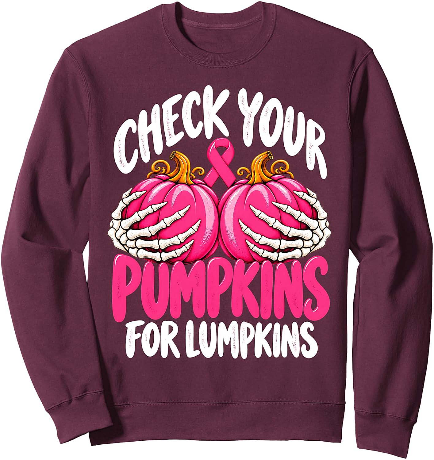 Breast Cancer Skeleton Check Your Pumpkins Sweatshirt