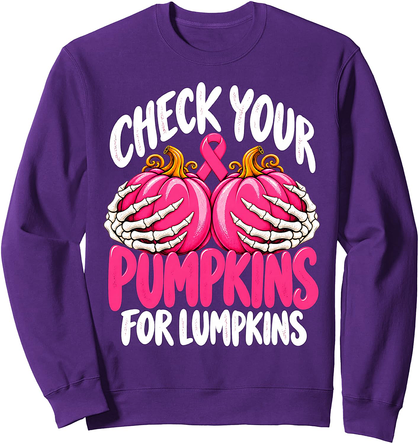 Breast Cancer Skeleton Check Your Pumpkins Sweatshirt