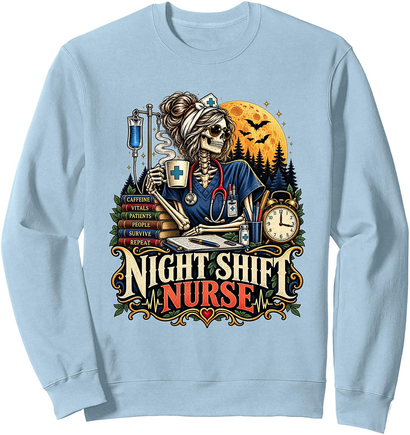 Night Shift Nurse Skeleton Sweatshirt Funny Gift for Nurses