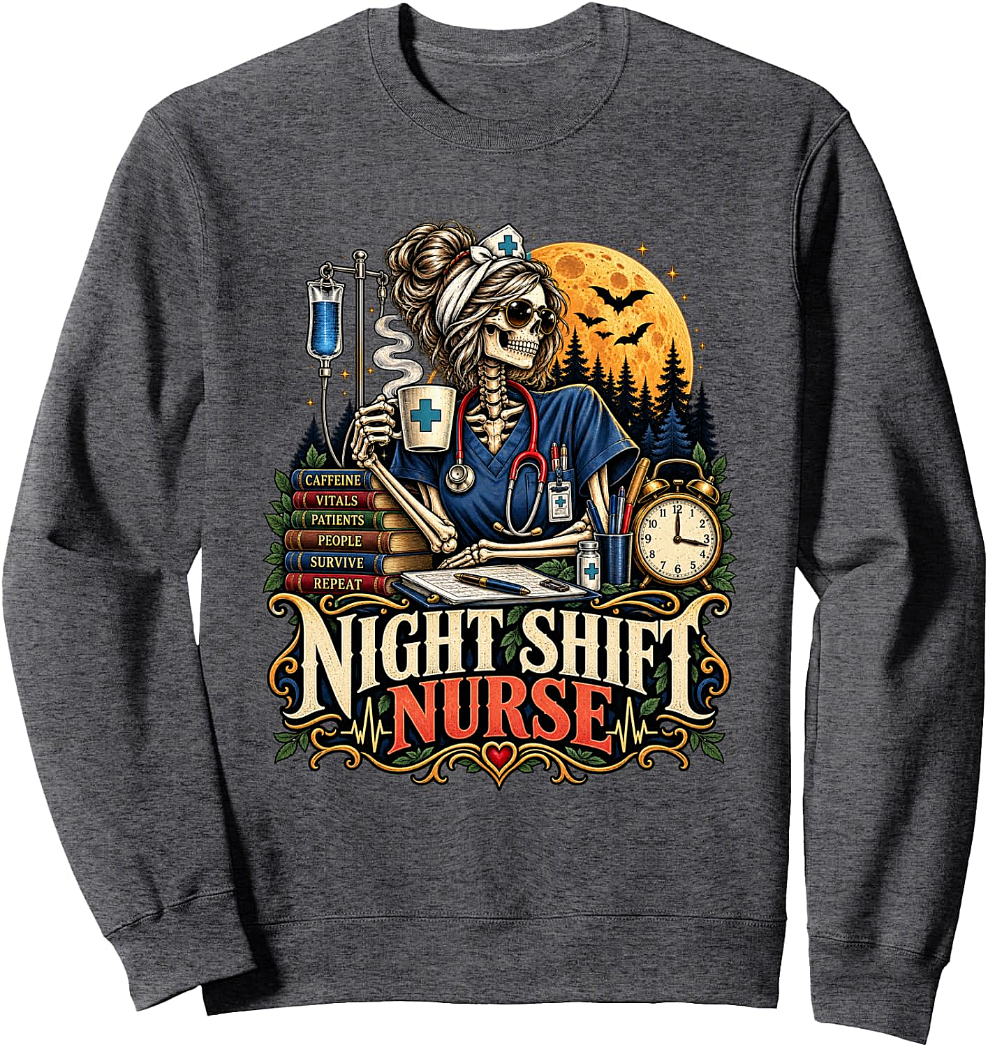 Night Shift Nurse Skeleton Sweatshirt Funny Gift for Nurses
