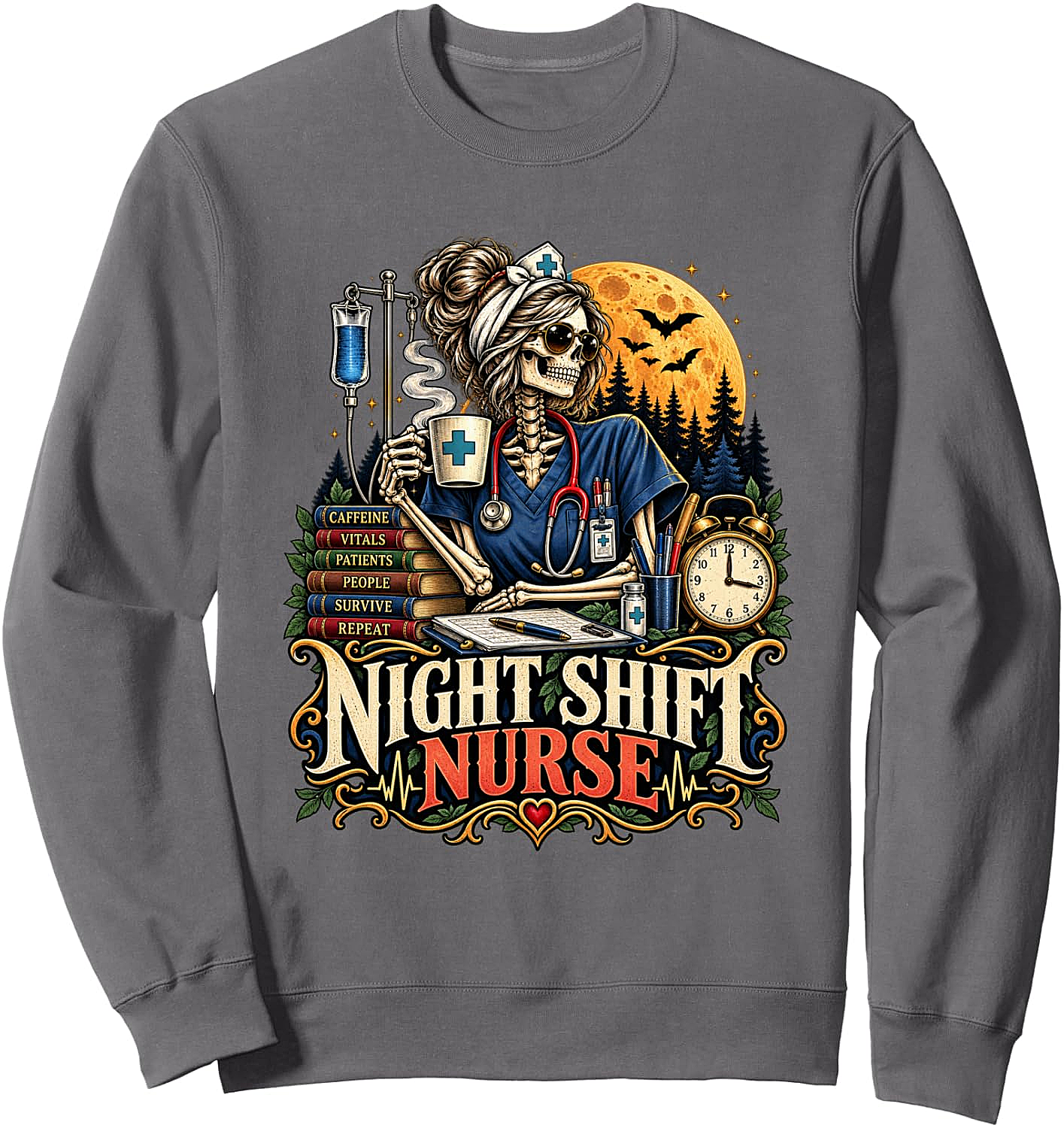 Night Shift Nurse Skeleton Sweatshirt Funny Gift for Nurses