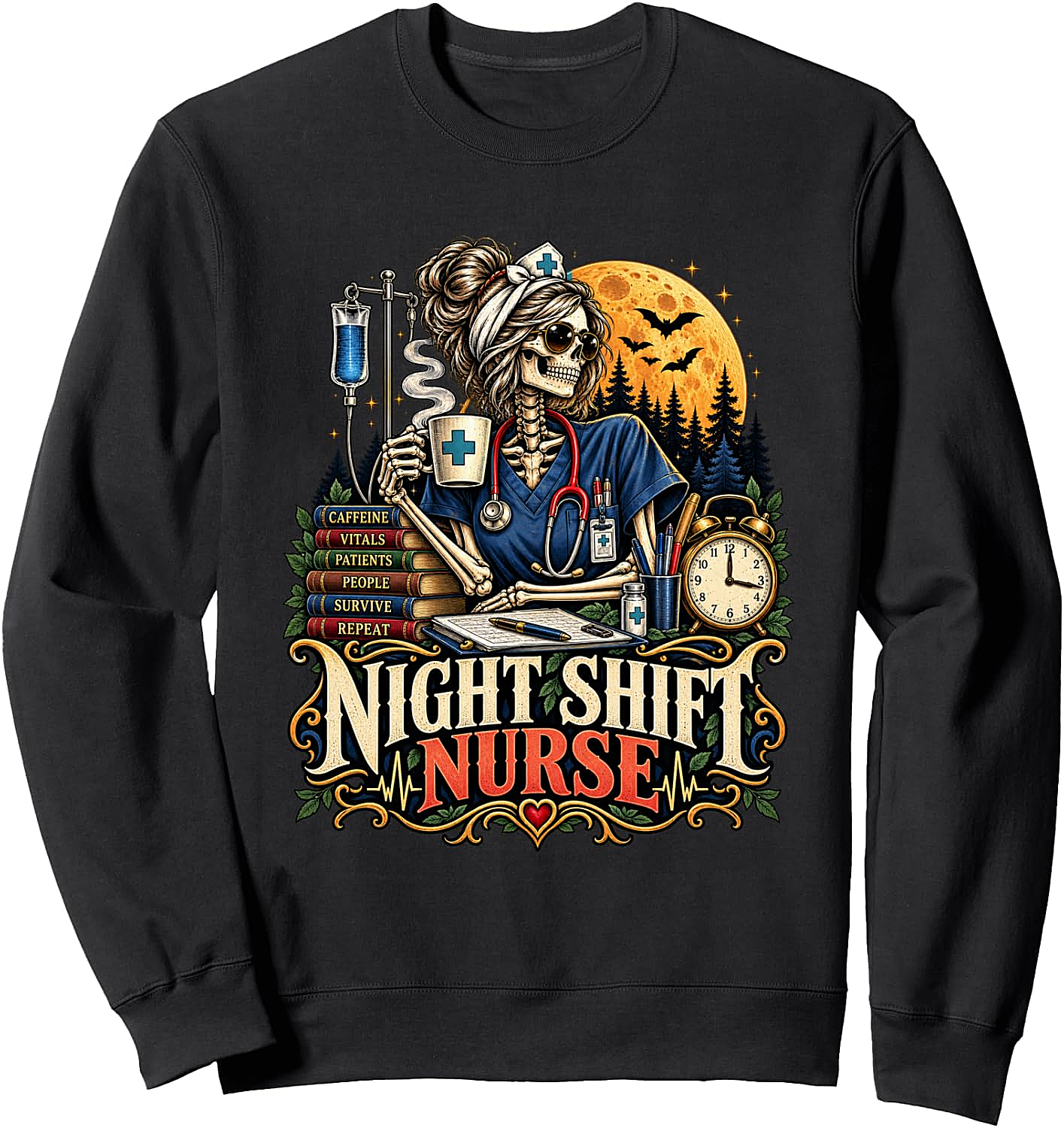 Night Shift Nurse Skeleton Sweatshirt Funny Gift for Nurses
