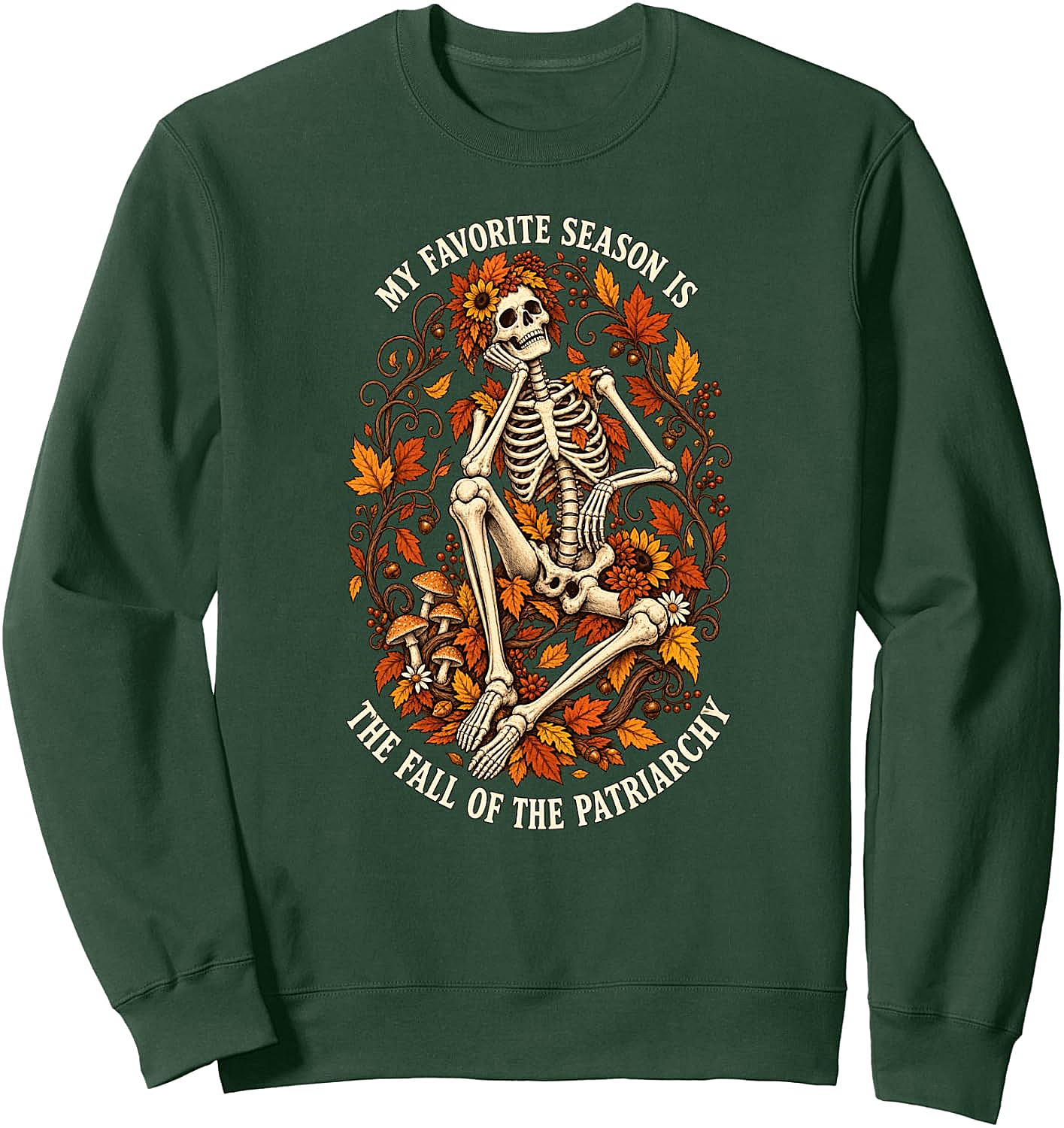  Fall Of Patriarchy Skeleton Sweatshirt Empowering Tee