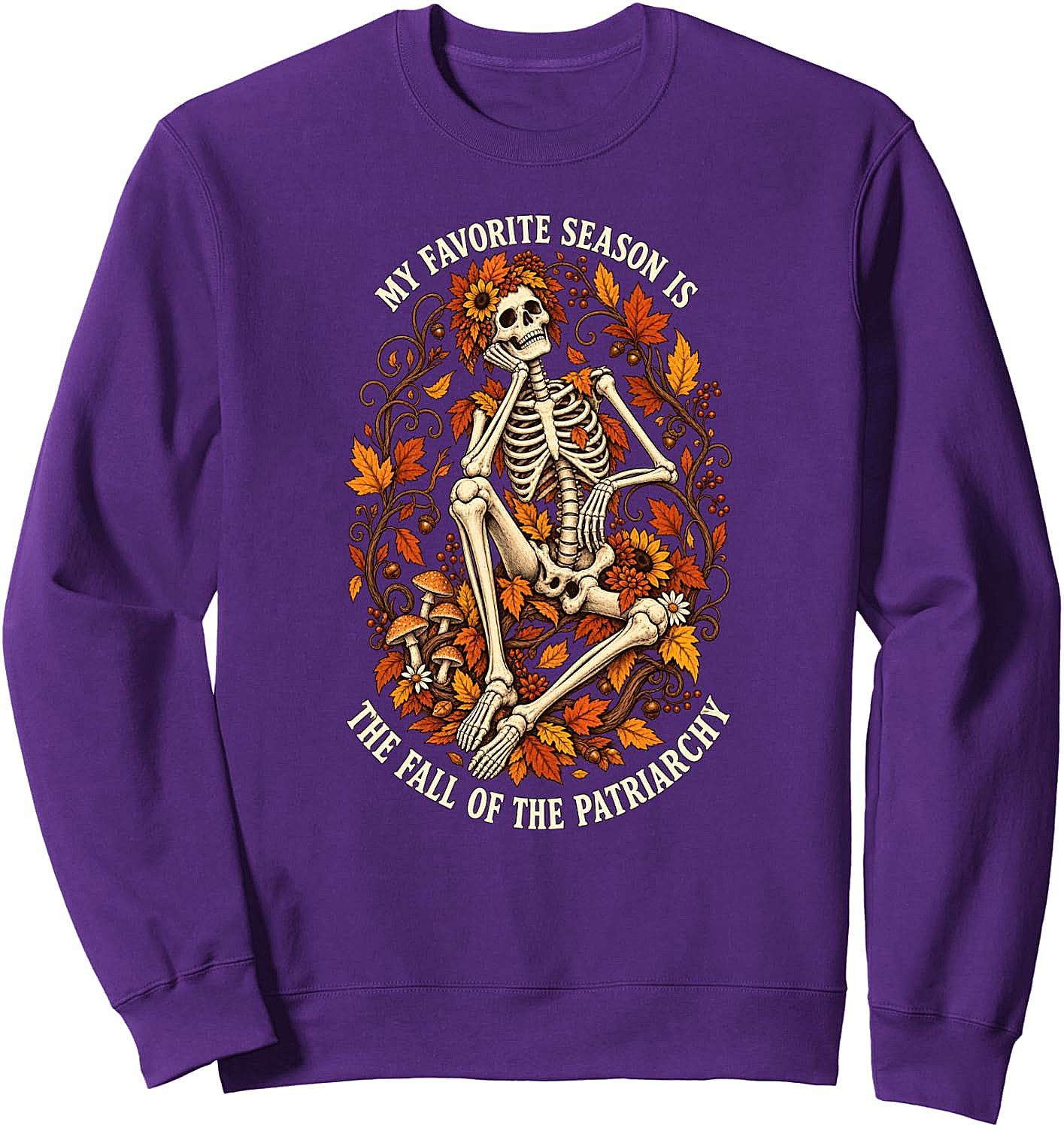  Fall Of Patriarchy Skeleton Sweatshirt Empowering Tee
