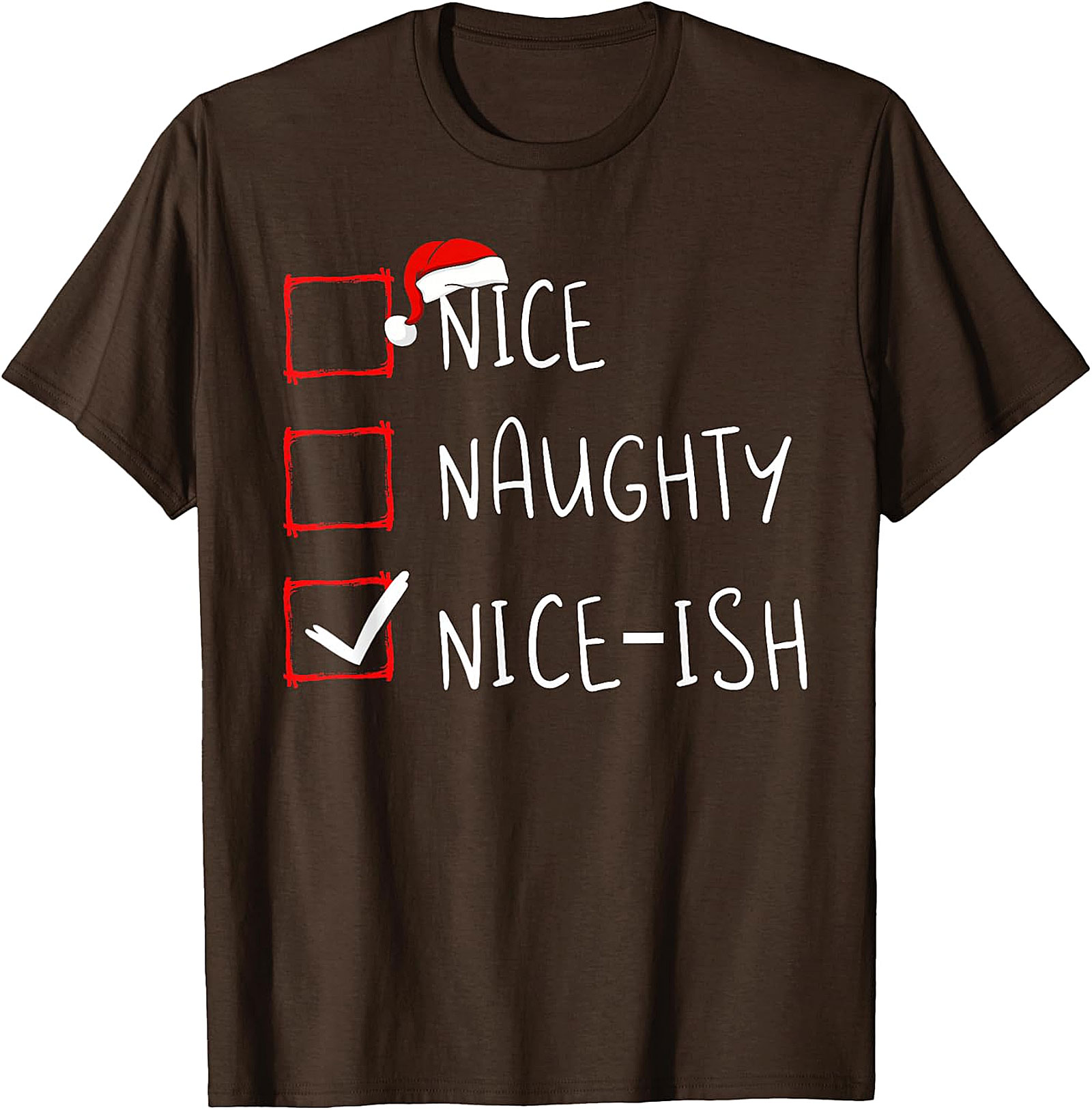Nice-ish Christmas Checklist Shirt - Humorous Holiday Tee