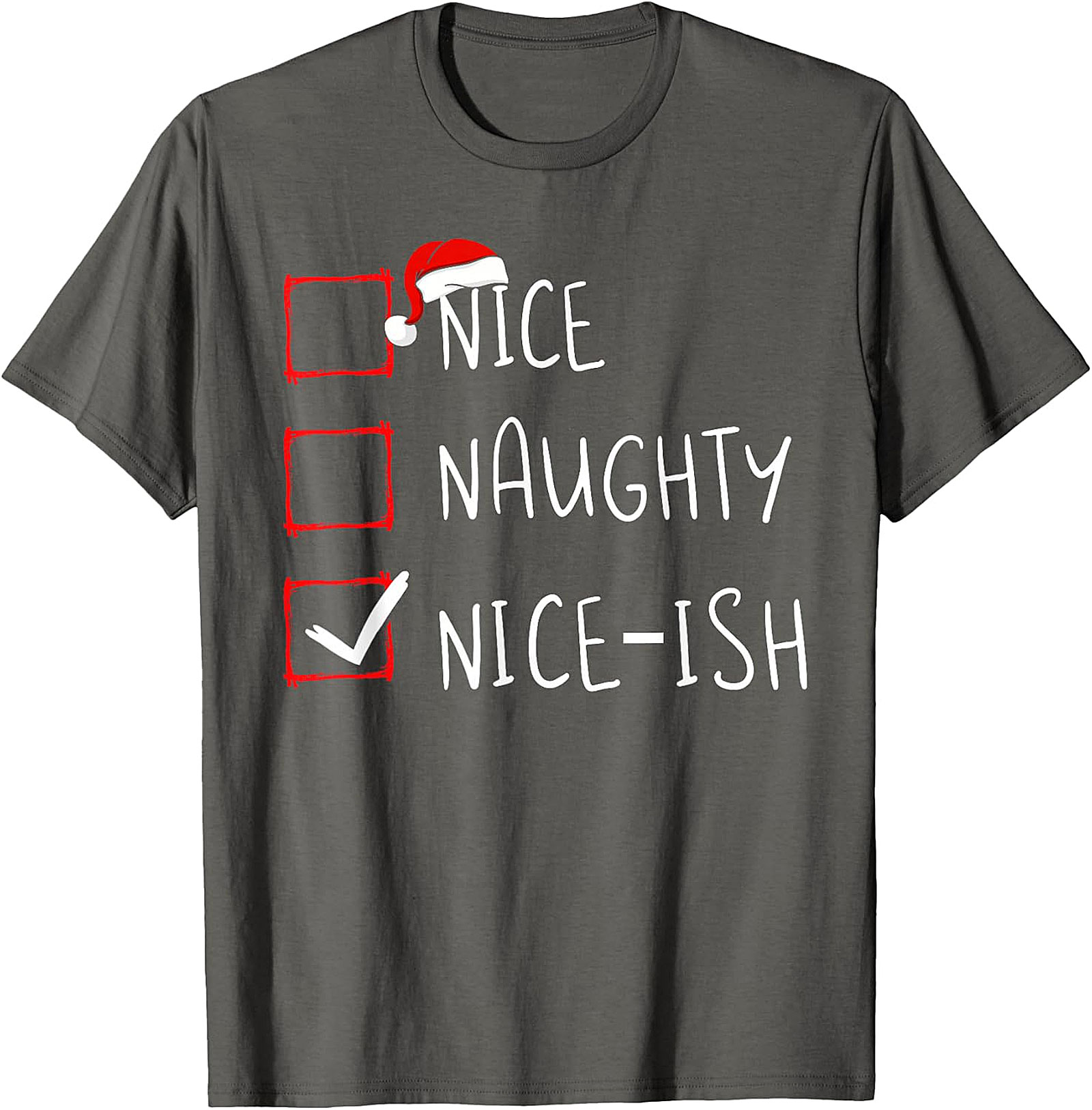 Nice-ish Christmas Checklist Shirt - Humorous Holiday Tee