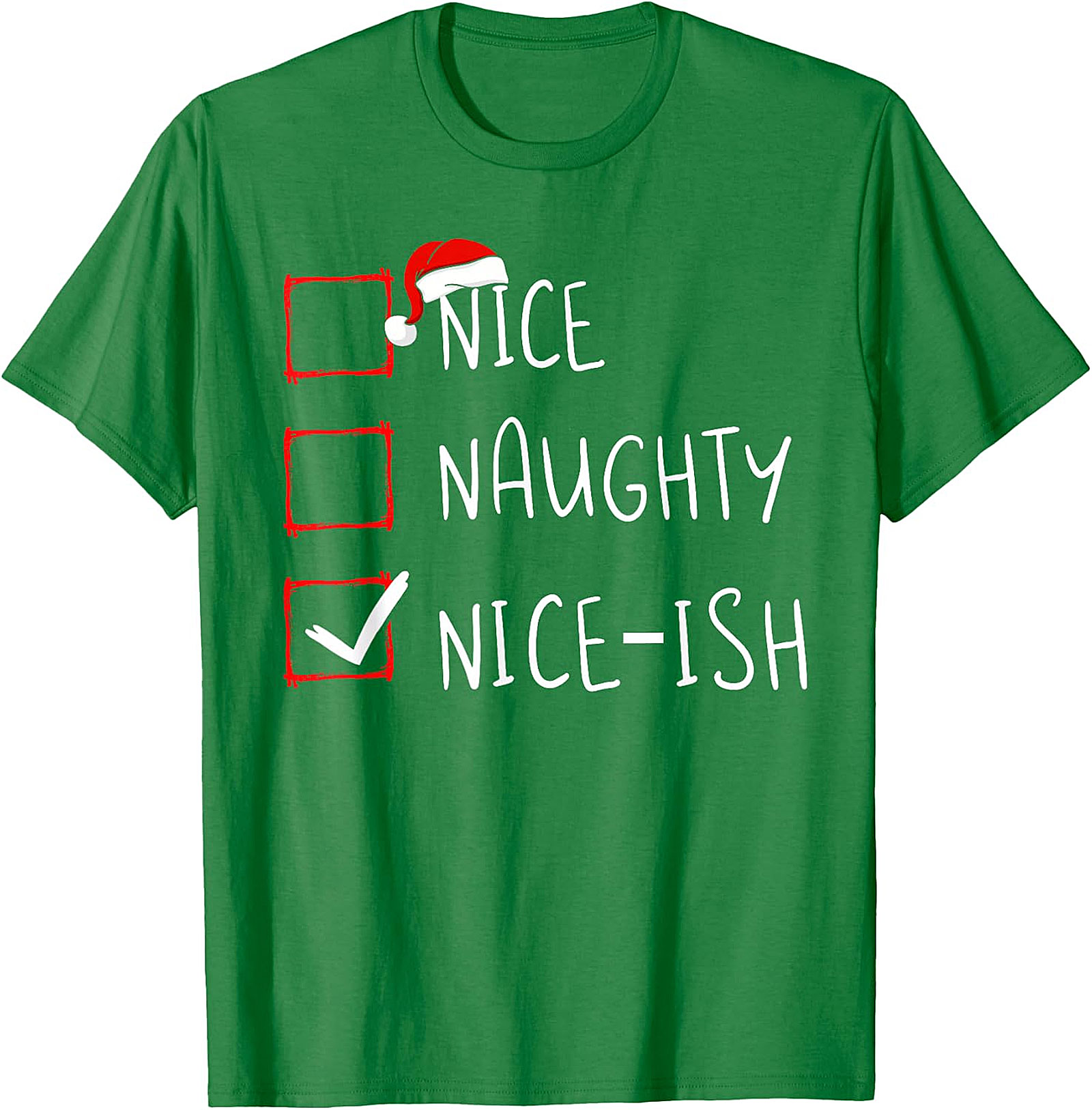 Nice-ish Christmas Checklist Shirt - Humorous Holiday Tee