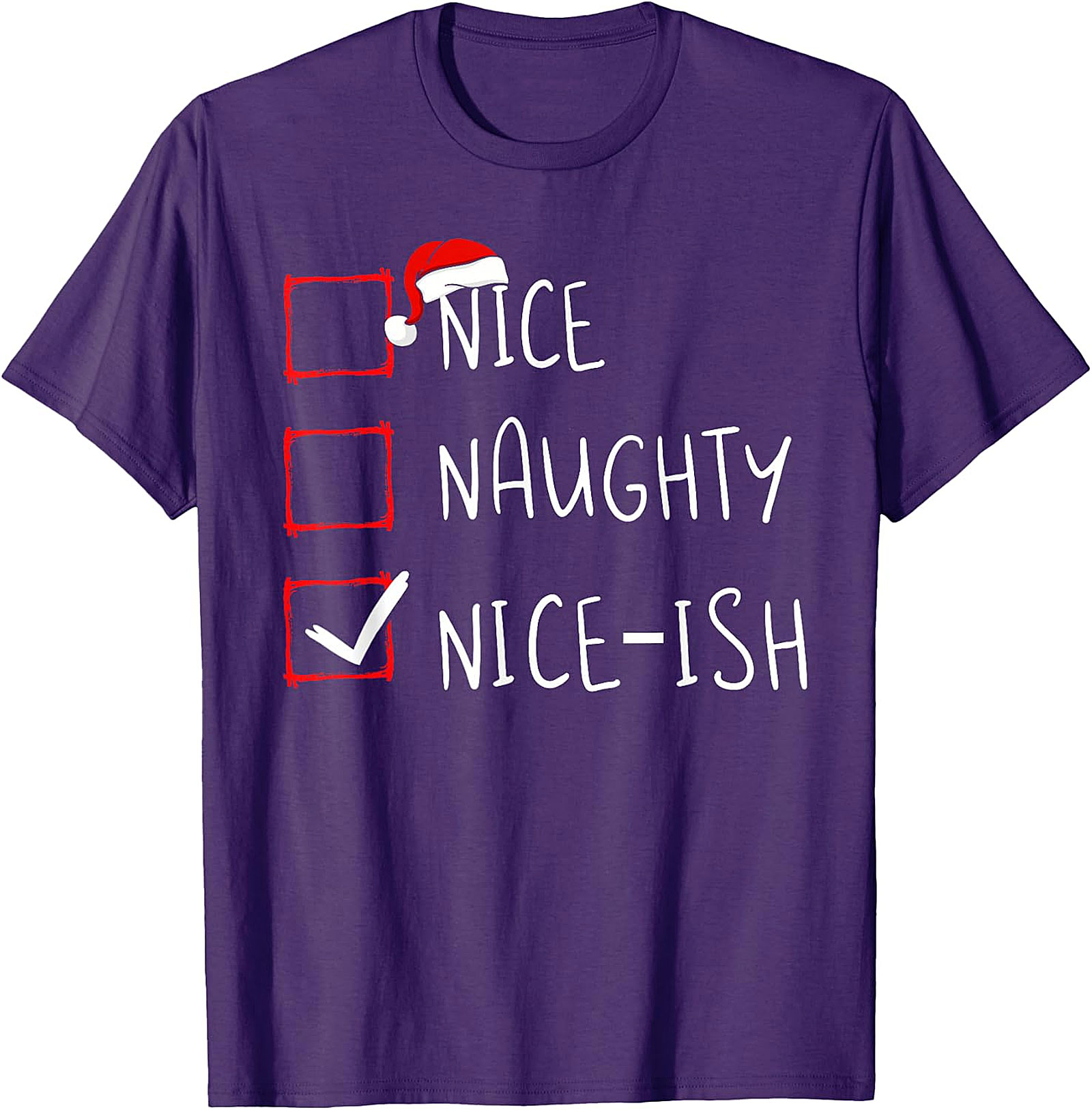 Nice-ish Christmas Checklist Shirt - Humorous Holiday Tee