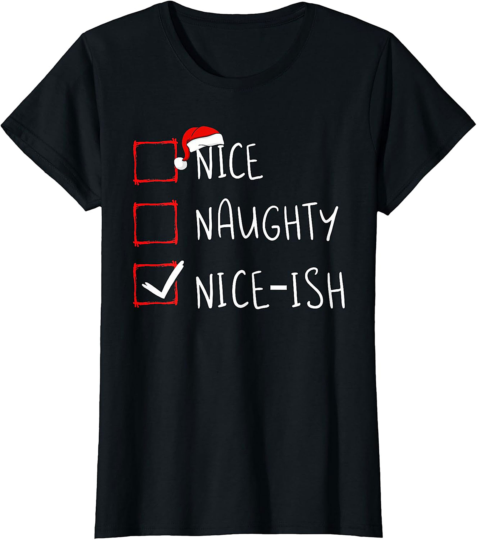 Nice-ish Christmas Checklist Shirt - Humorous Holiday Tee