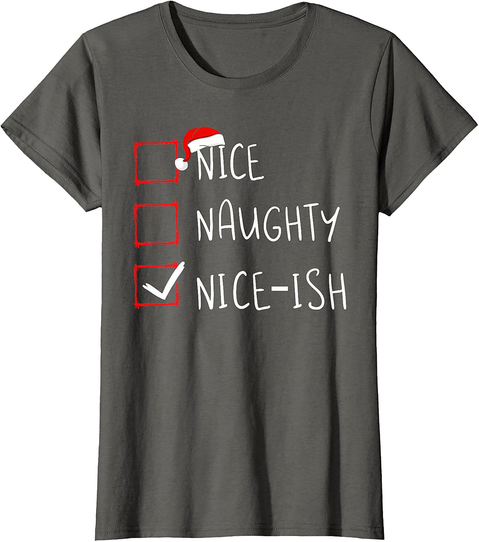 Nice-ish Christmas Checklist Shirt - Humorous Holiday Tee