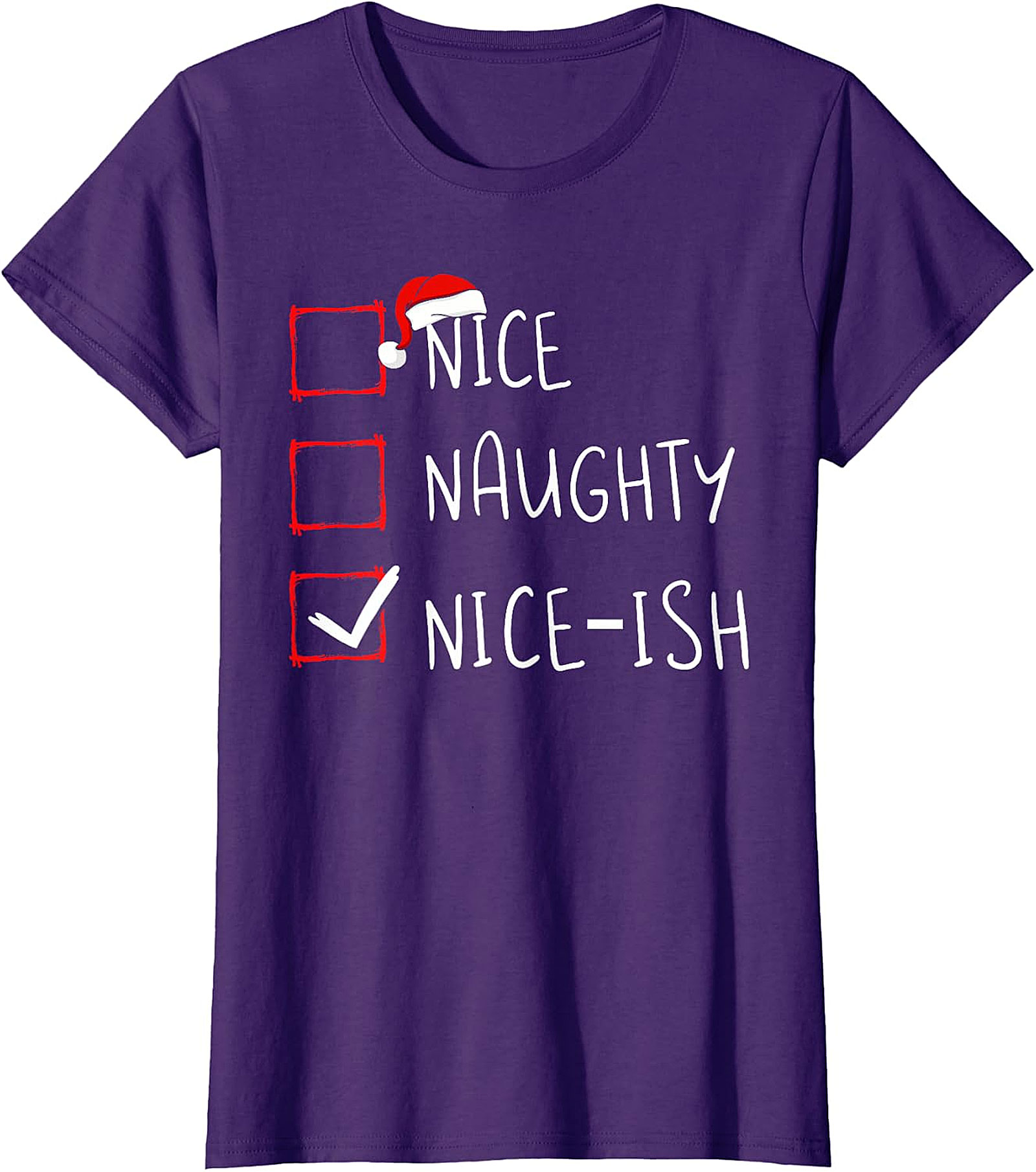 Nice-ish Christmas Checklist Shirt - Humorous Holiday Tee