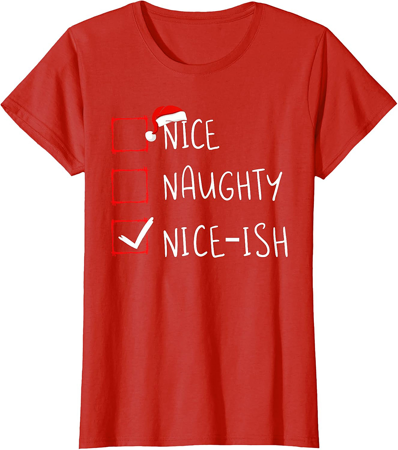 Nice-ish Christmas Checklist Shirt - Humorous Holiday Tee