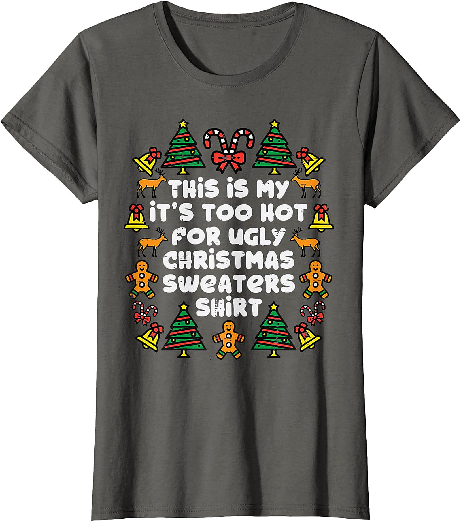  Too Hot for Ugly Christmas Sweaters Shirt | Funny Holiday Tee