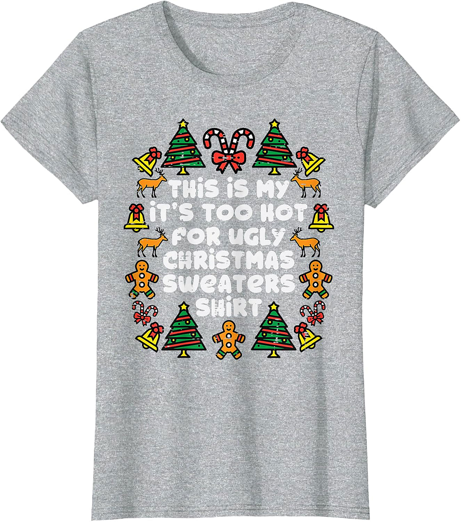  Too Hot for Ugly Christmas Sweaters Shirt | Funny Holiday Tee