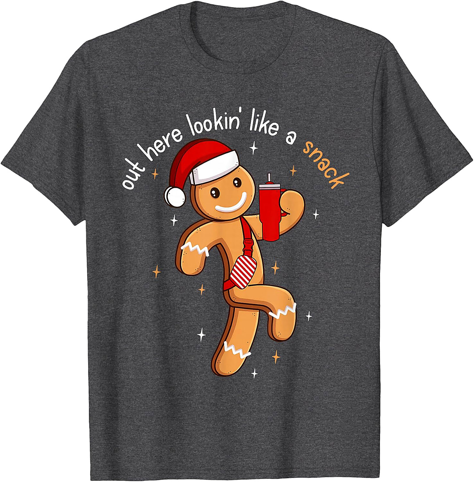 Funny Gingerbread Man Christmas T-Shirt | "Lookin' Like a Snack"