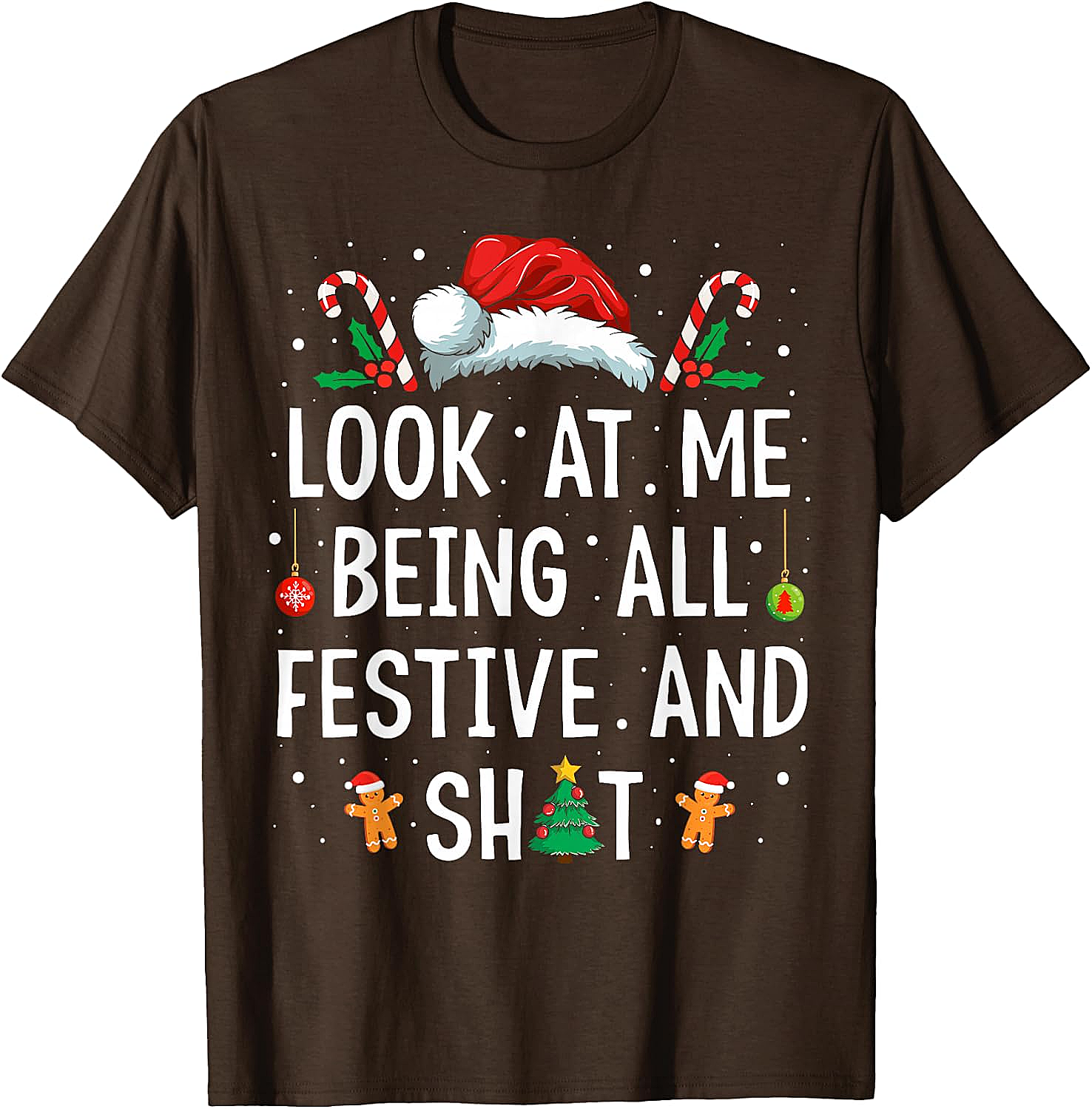  Festive & Shit Funny Christmas T-Shirt Holiday Tee