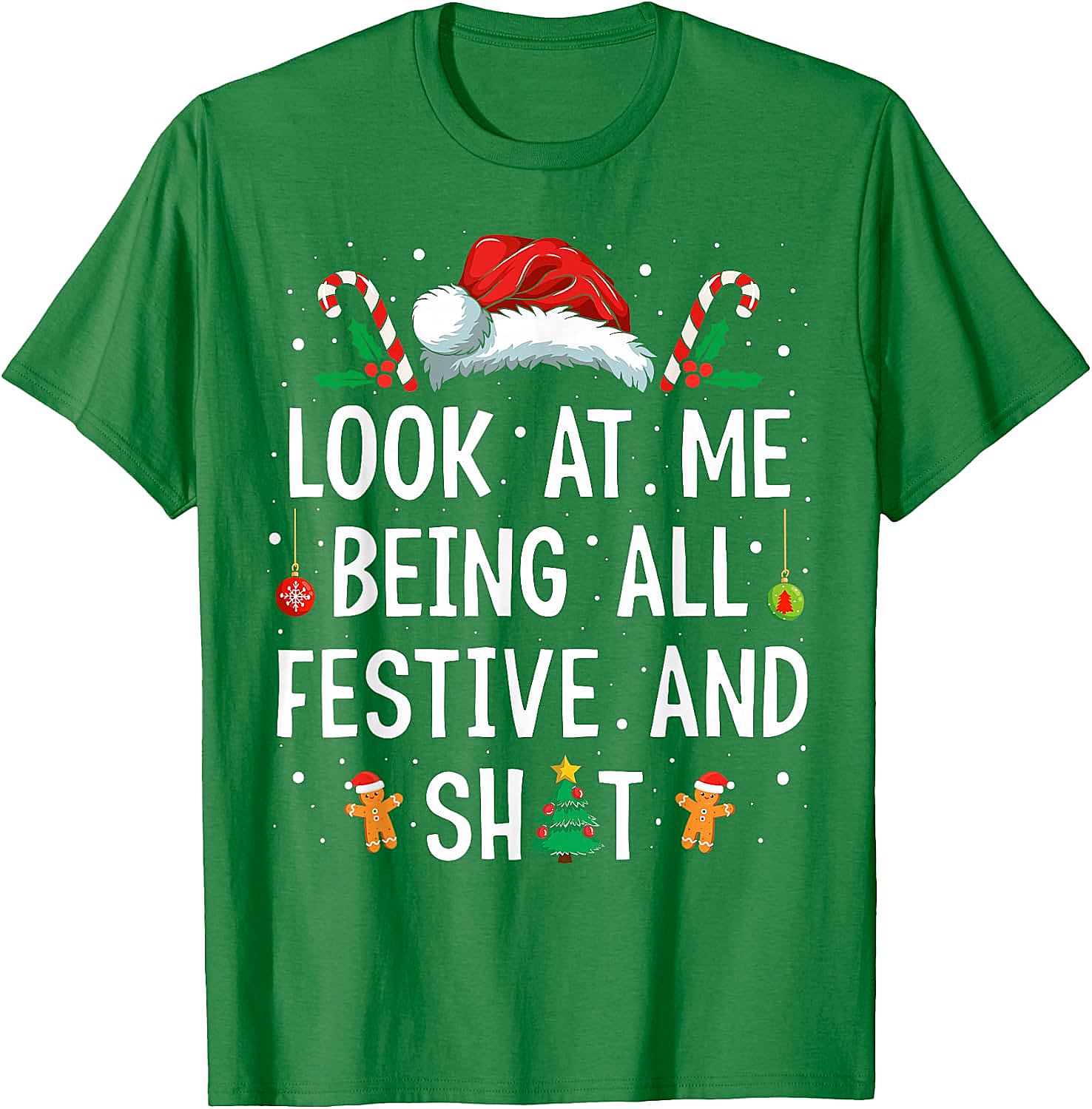  Festive & Shit Funny Christmas T-Shirt Holiday Tee