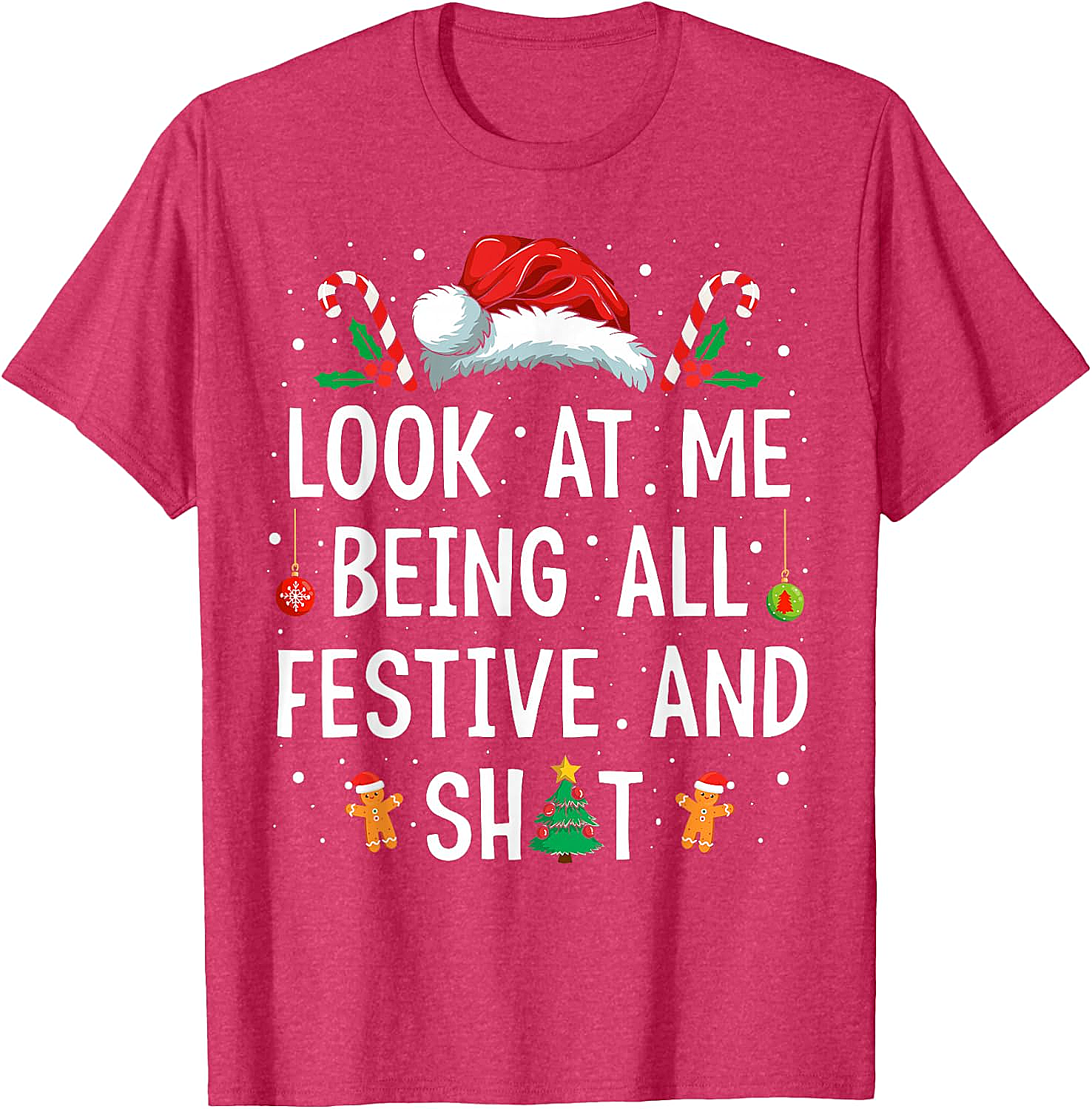  Festive & Shit Funny Christmas T-Shirt Holiday Tee