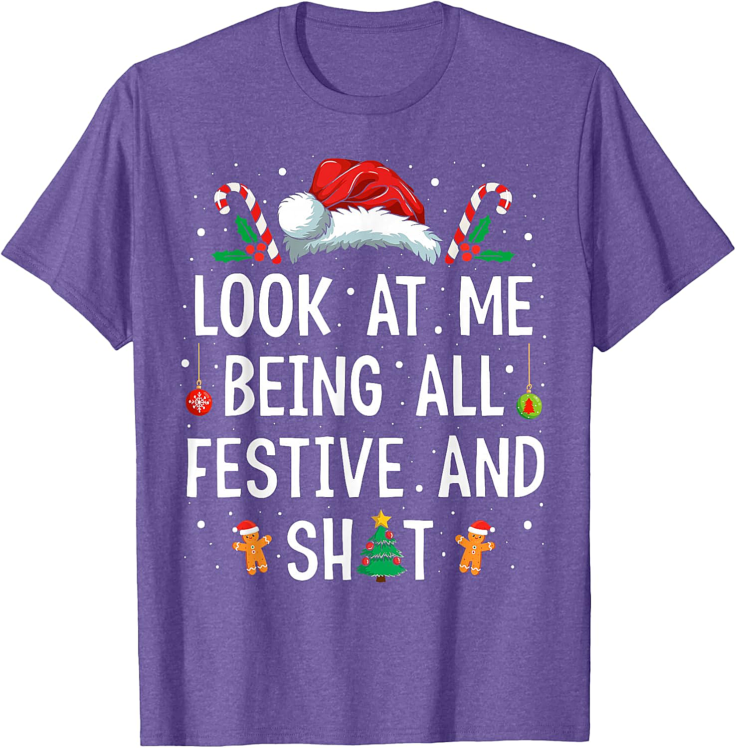  Festive & Shit Funny Christmas T-Shirt Holiday Tee