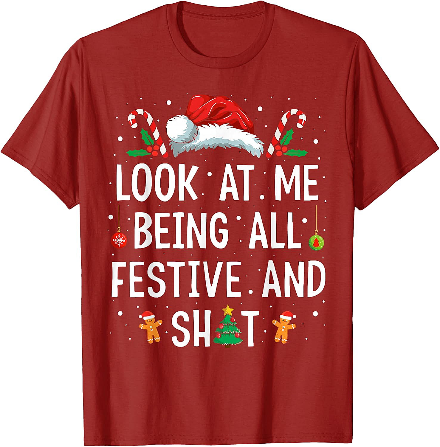  Festive & Shit Funny Christmas T-Shirt Holiday Tee