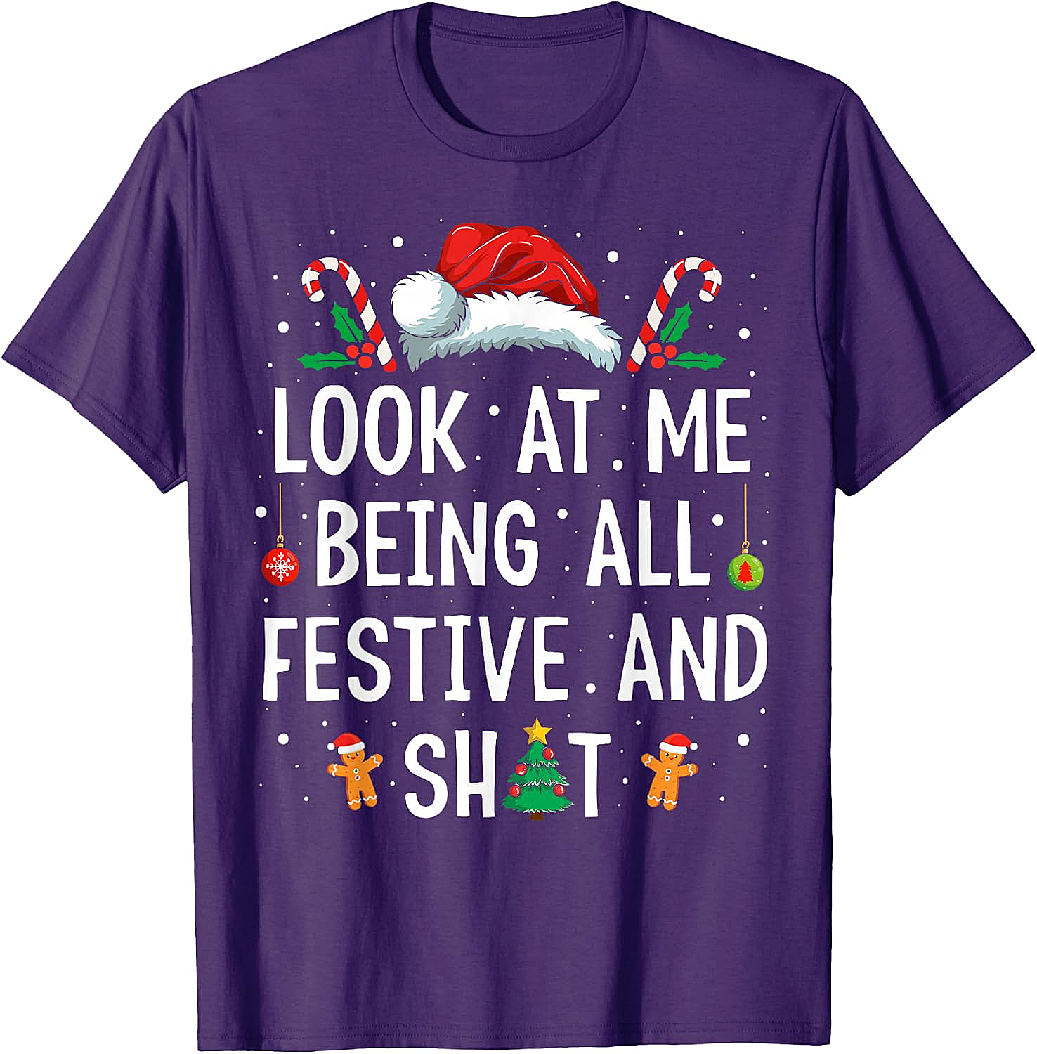  Festive & Shit Funny Christmas T-Shirt Holiday Tee