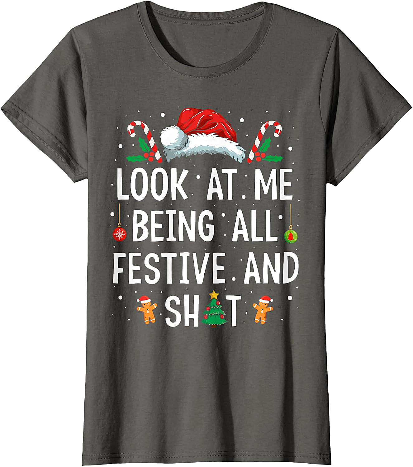  Festive & Shit Funny Christmas T-Shirt Holiday Tee