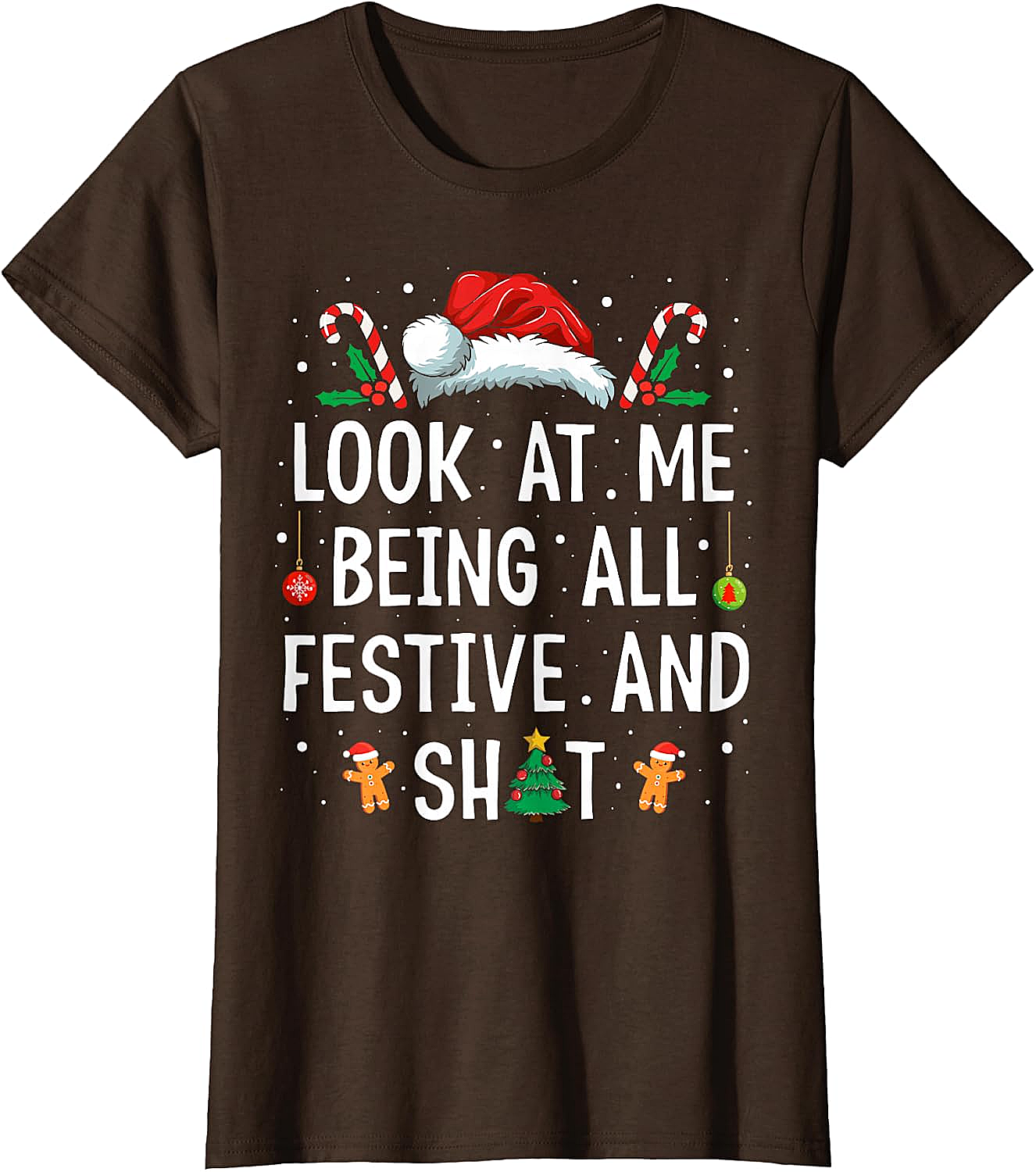  Festive & Shit Funny Christmas T-Shirt Holiday Tee