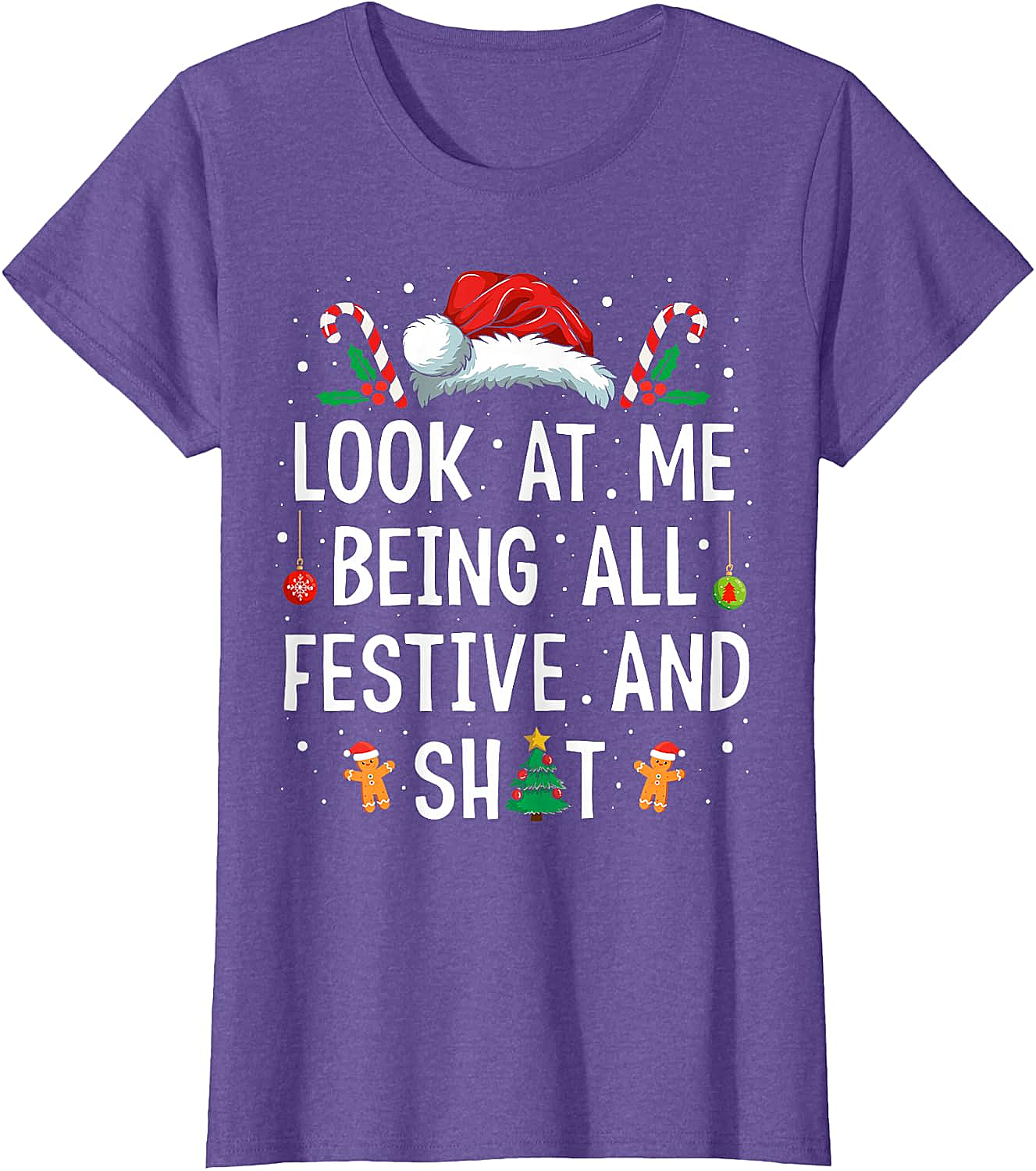  Festive & Shit Funny Christmas T-Shirt Holiday Tee