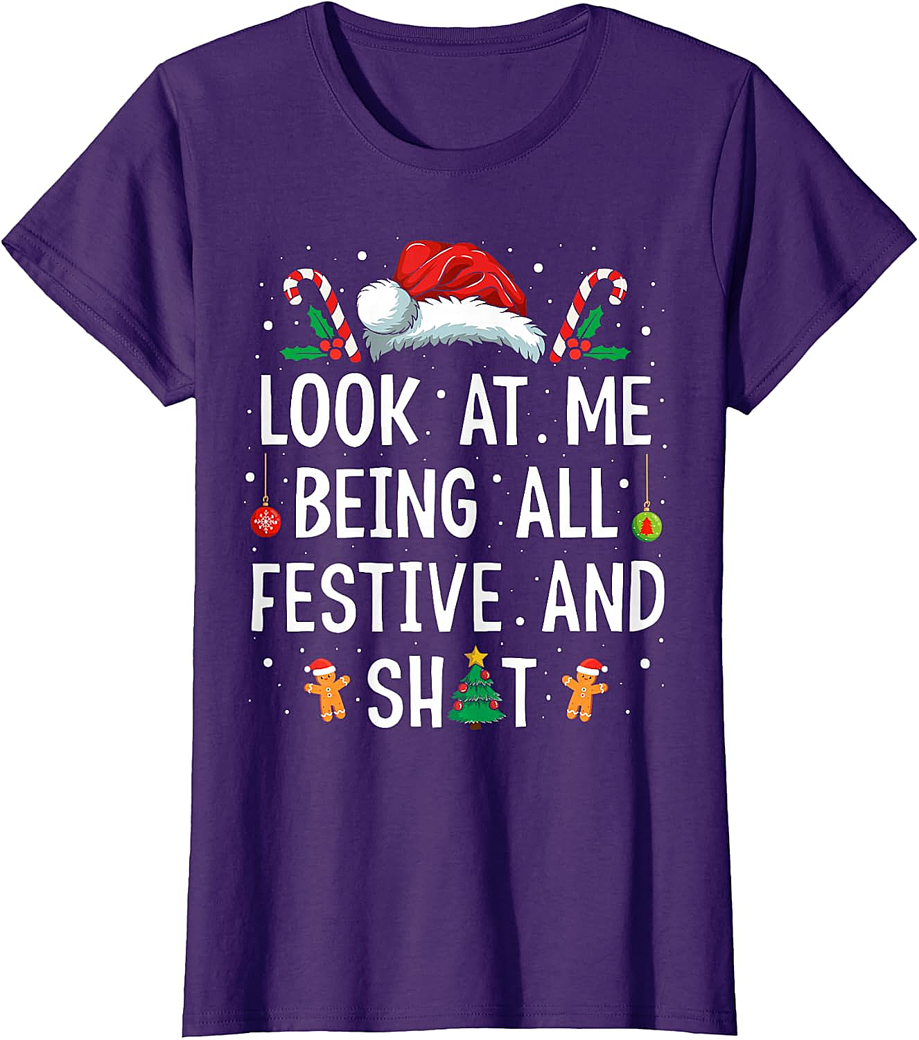  Festive & Shit Funny Christmas T-Shirt Holiday Tee