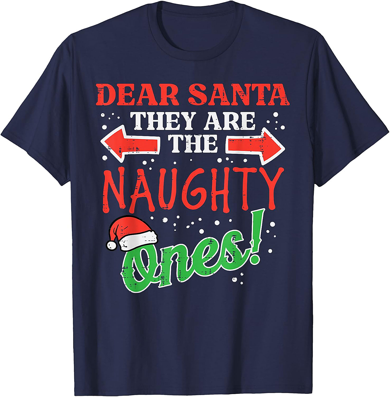 "Dear Santa, They Are The Naughty Ones!" Christmas T-Shirt | Funny Holiday Tee