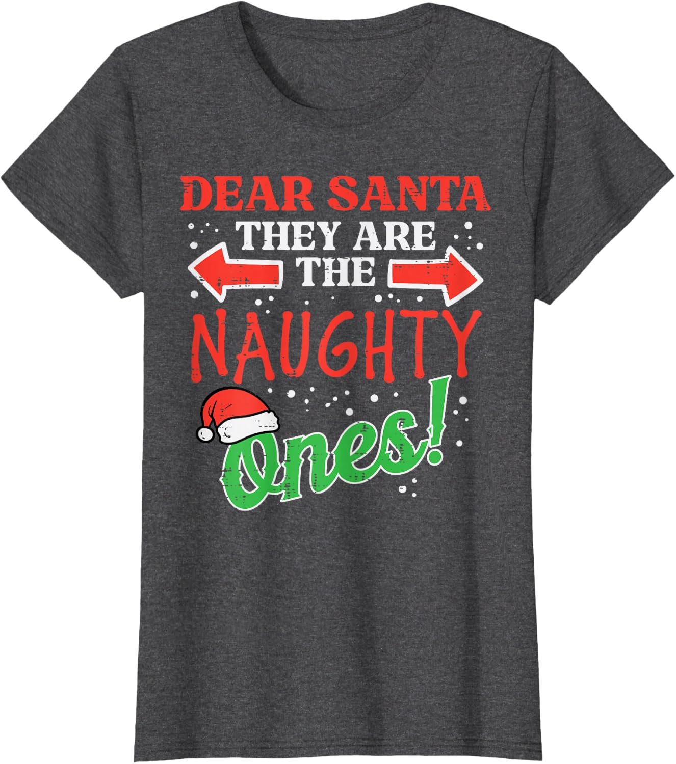  "Dear Santa, They Are The Naughty Ones!" Christmas T-Shirt | Funny Holiday Tee