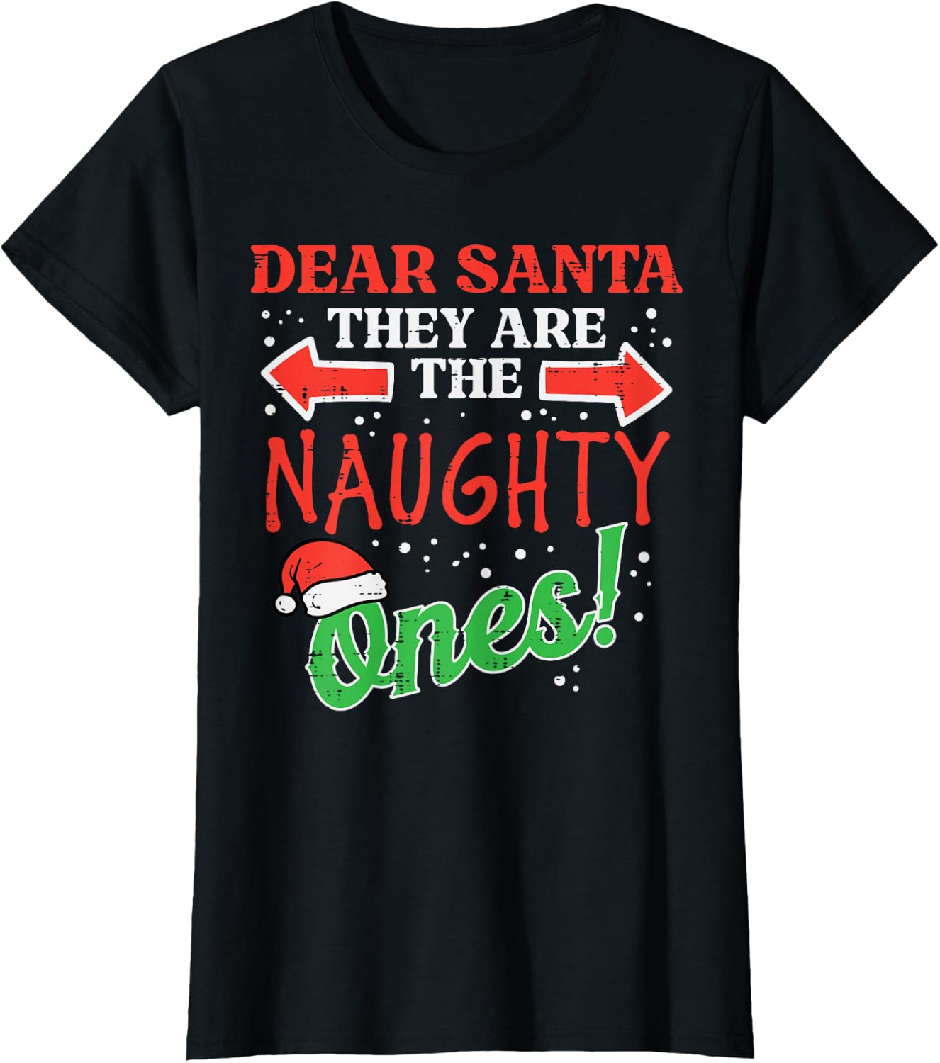  "Dear Santa, They Are The Naughty Ones!" Christmas T-Shirt | Funny Holiday Tee