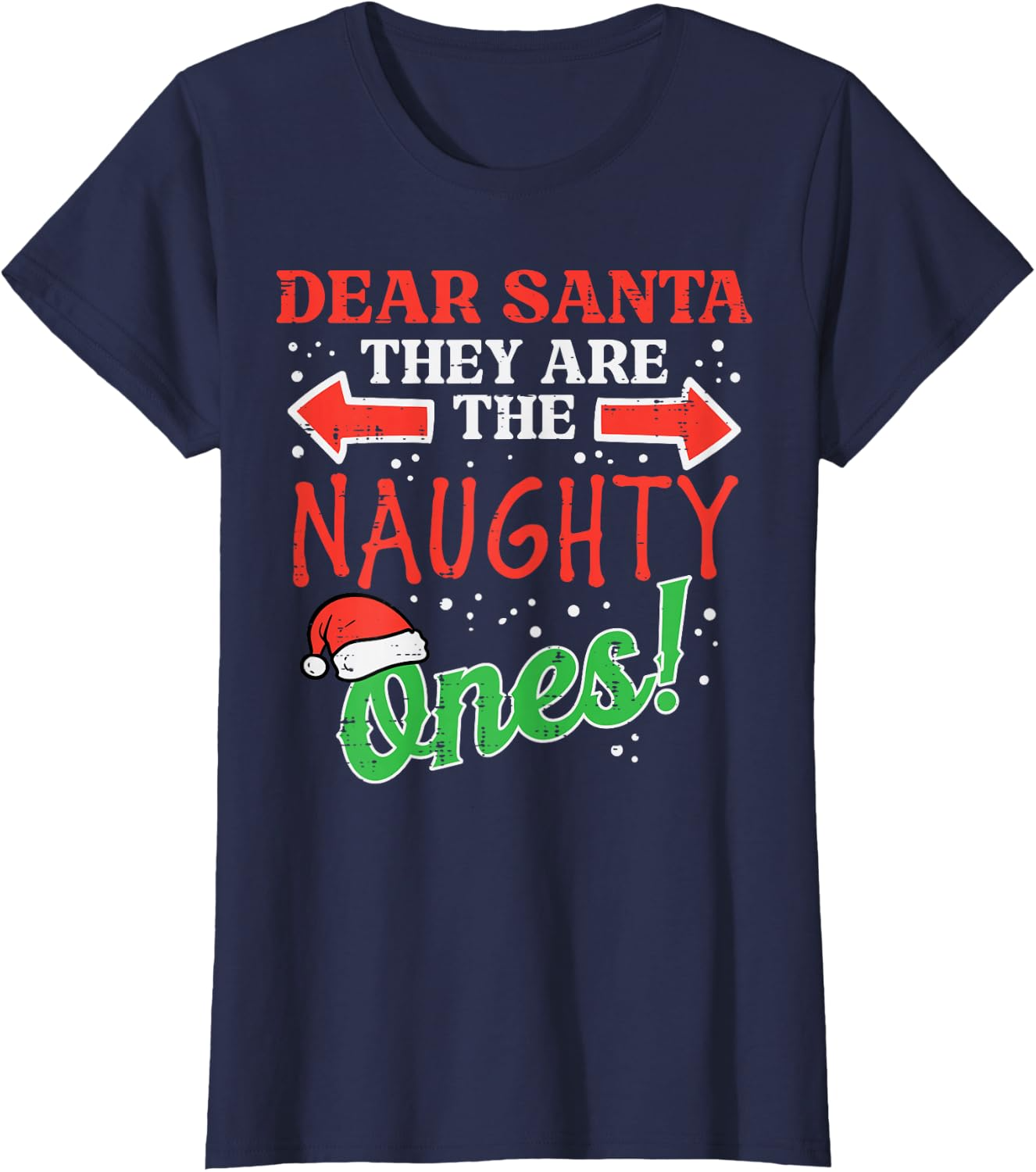  "Dear Santa, They Are The Naughty Ones!" Christmas T-Shirt | Funny Holiday Tee