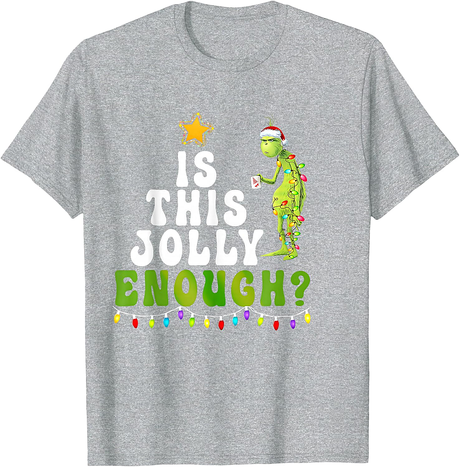  Is This Jolly Enough Grinch Christmas Lights Funny T-Shirt