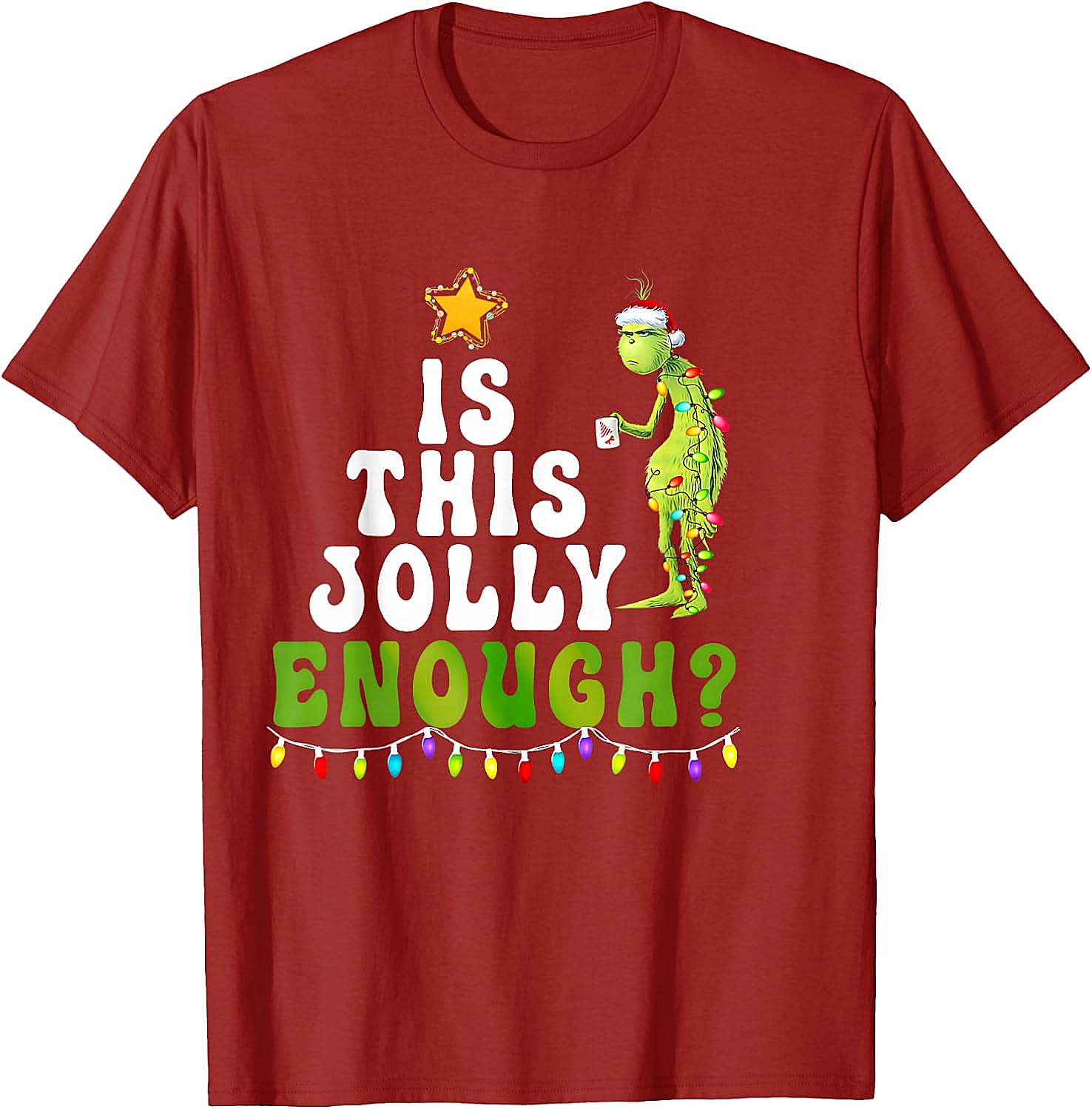  Is This Jolly Enough Grinch Christmas Lights Funny T-Shirt