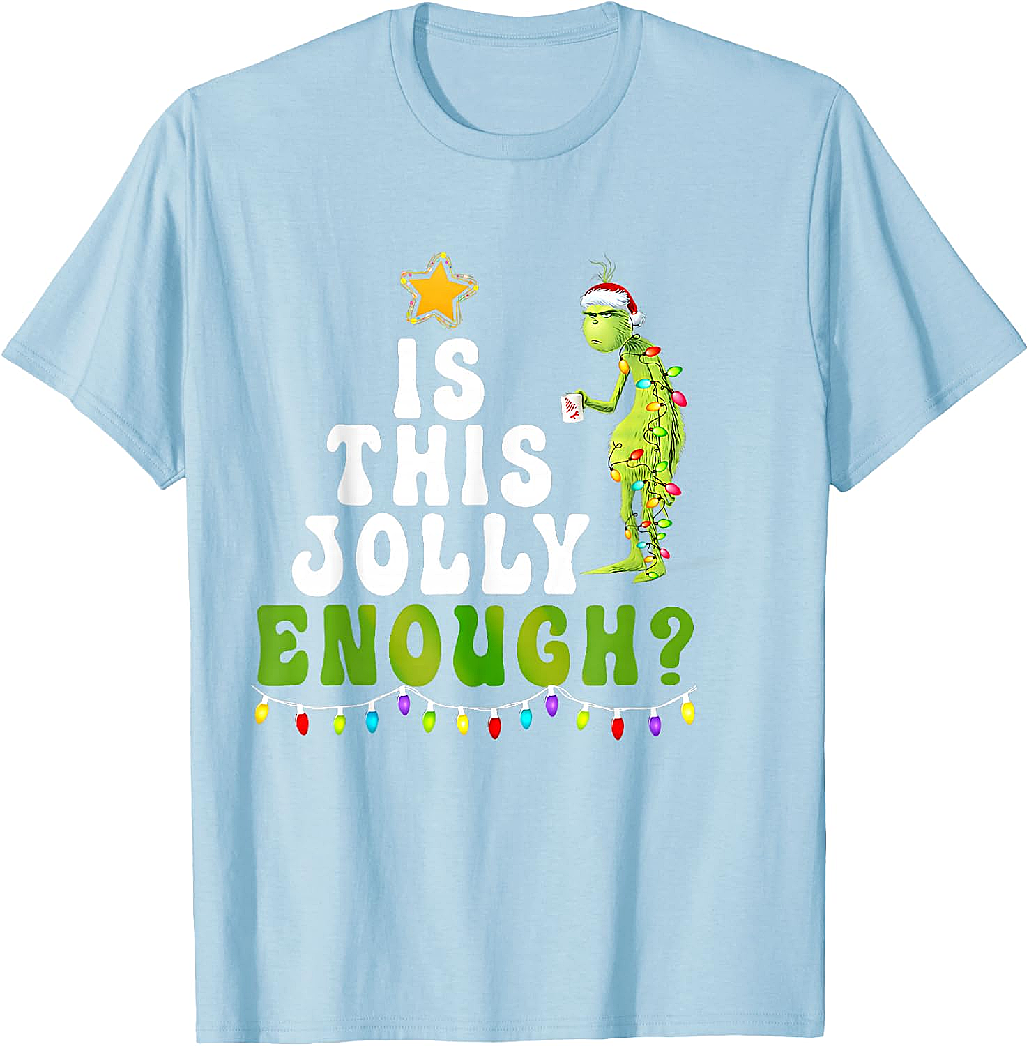  Is This Jolly Enough Grinch Christmas Lights Funny T-Shirt