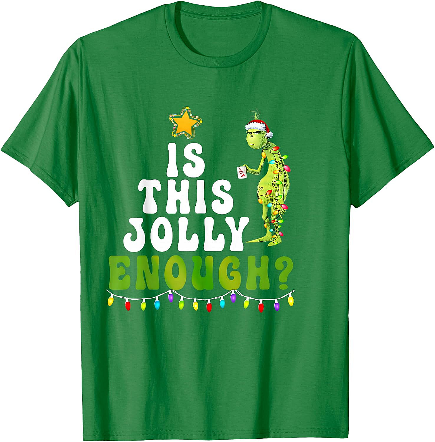  Is This Jolly Enough Grinch Christmas Lights Funny T-Shirt