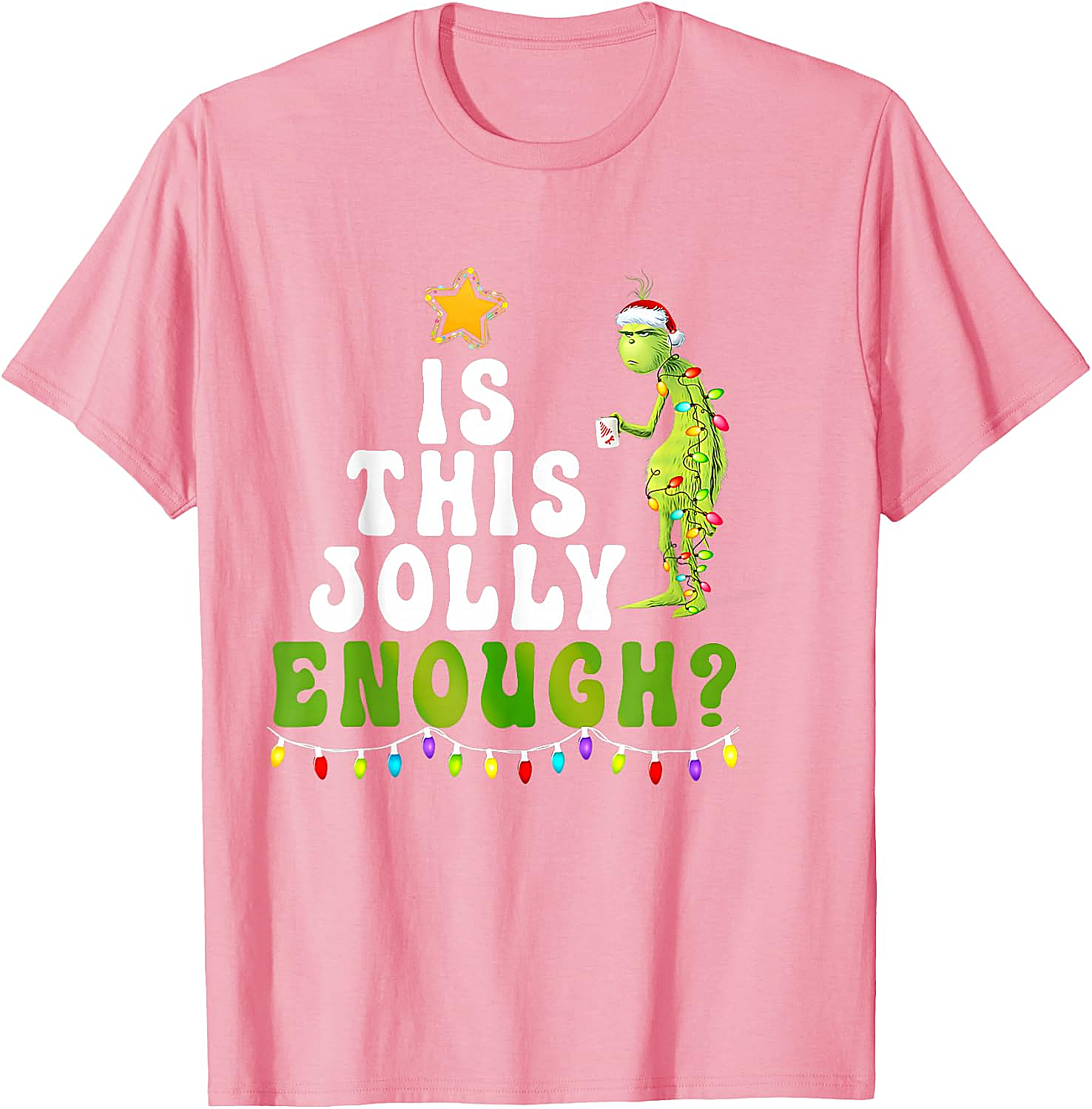  Is This Jolly Enough Grinch Christmas Lights Funny T-Shirt