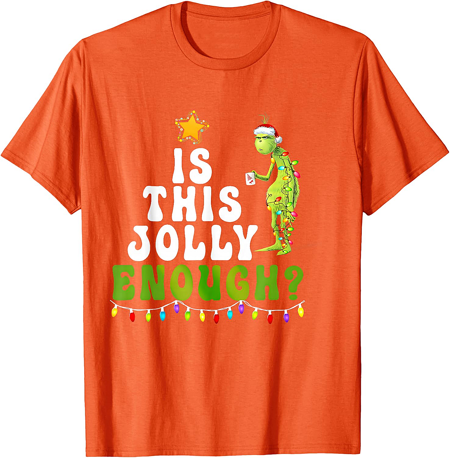  Is This Jolly Enough Grinch Christmas Lights Funny T-Shirt