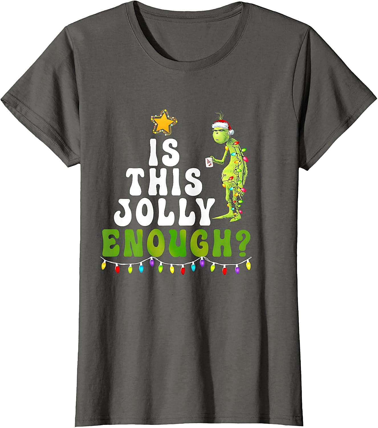  Is This Jolly Enough Grinch Christmas Lights Funny T-Shirt