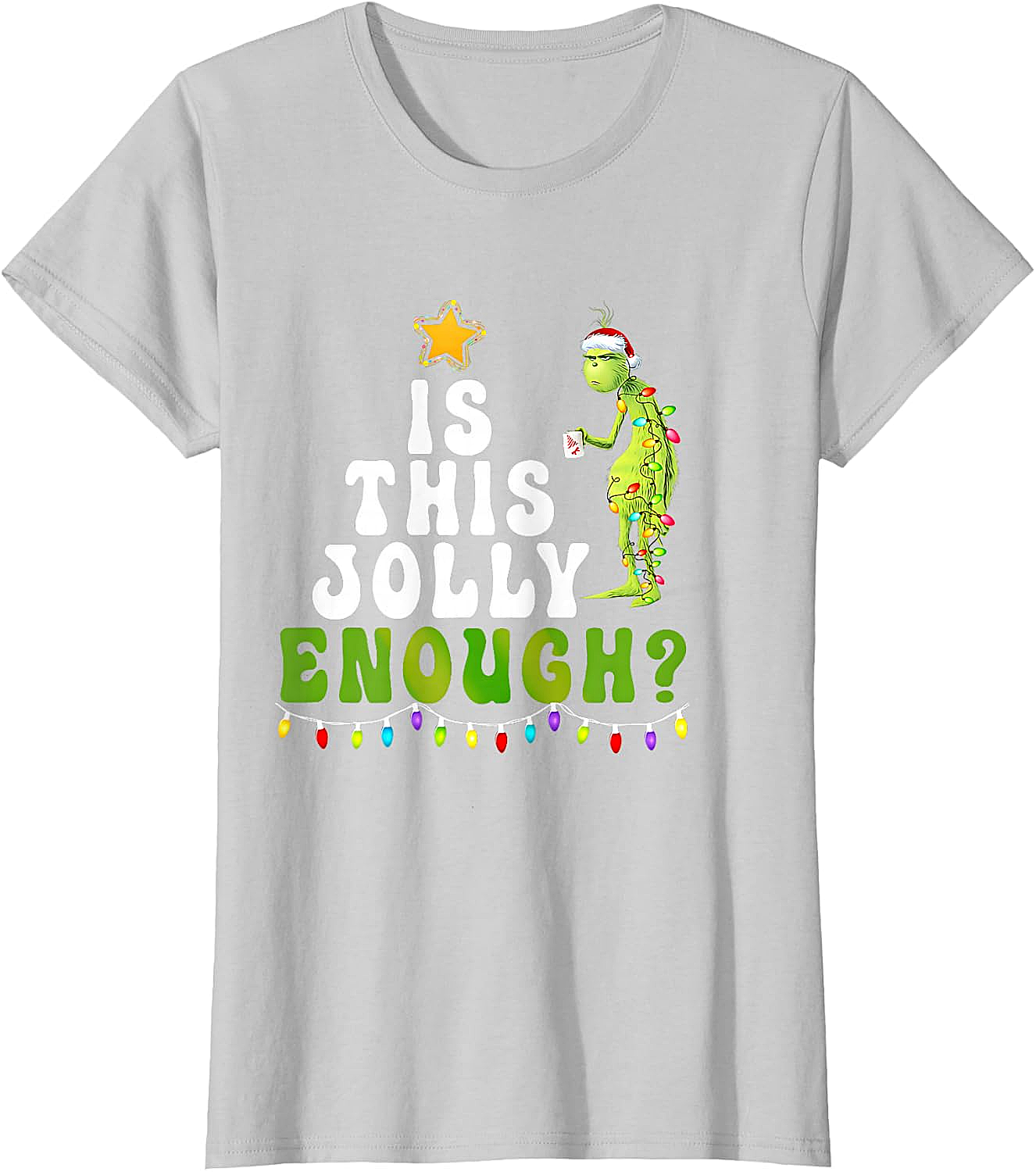  Is This Jolly Enough Grinch Christmas Lights Funny T-Shirt